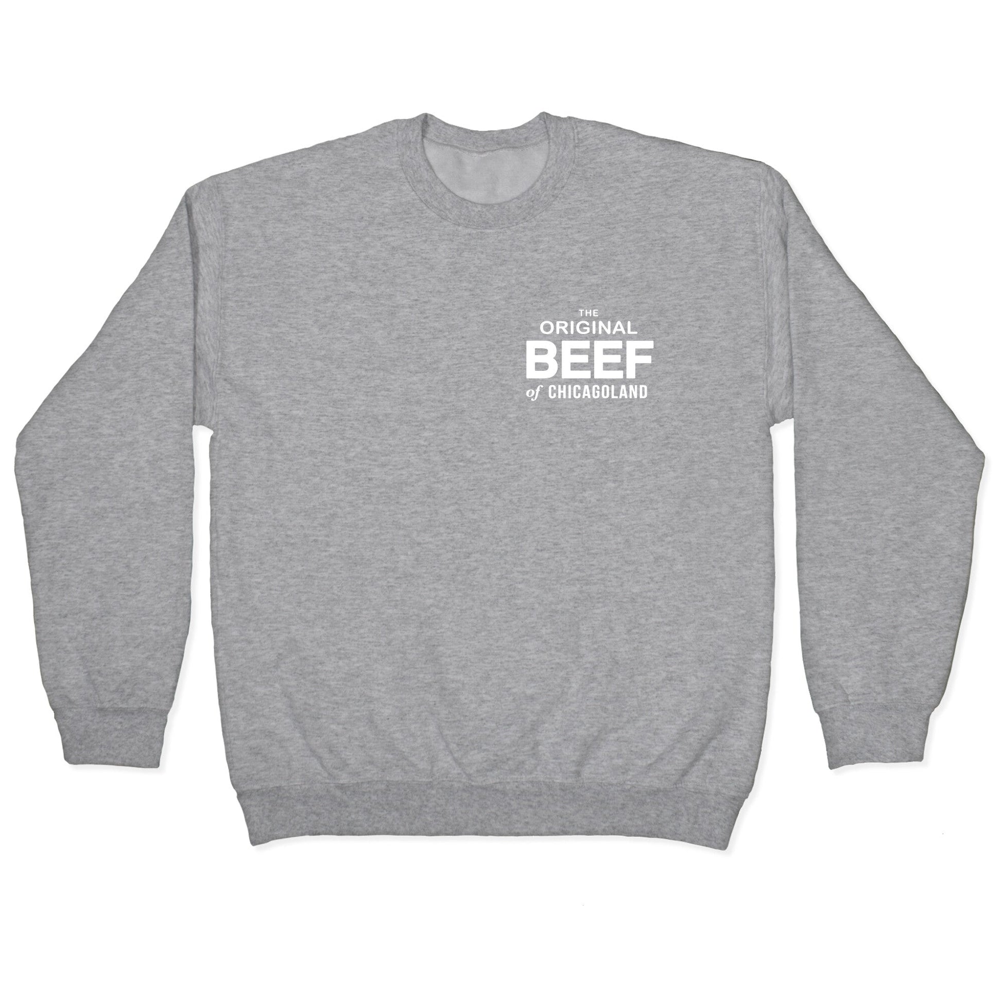 The Original Beef of Chicagoland Crewneck Sweatshirt