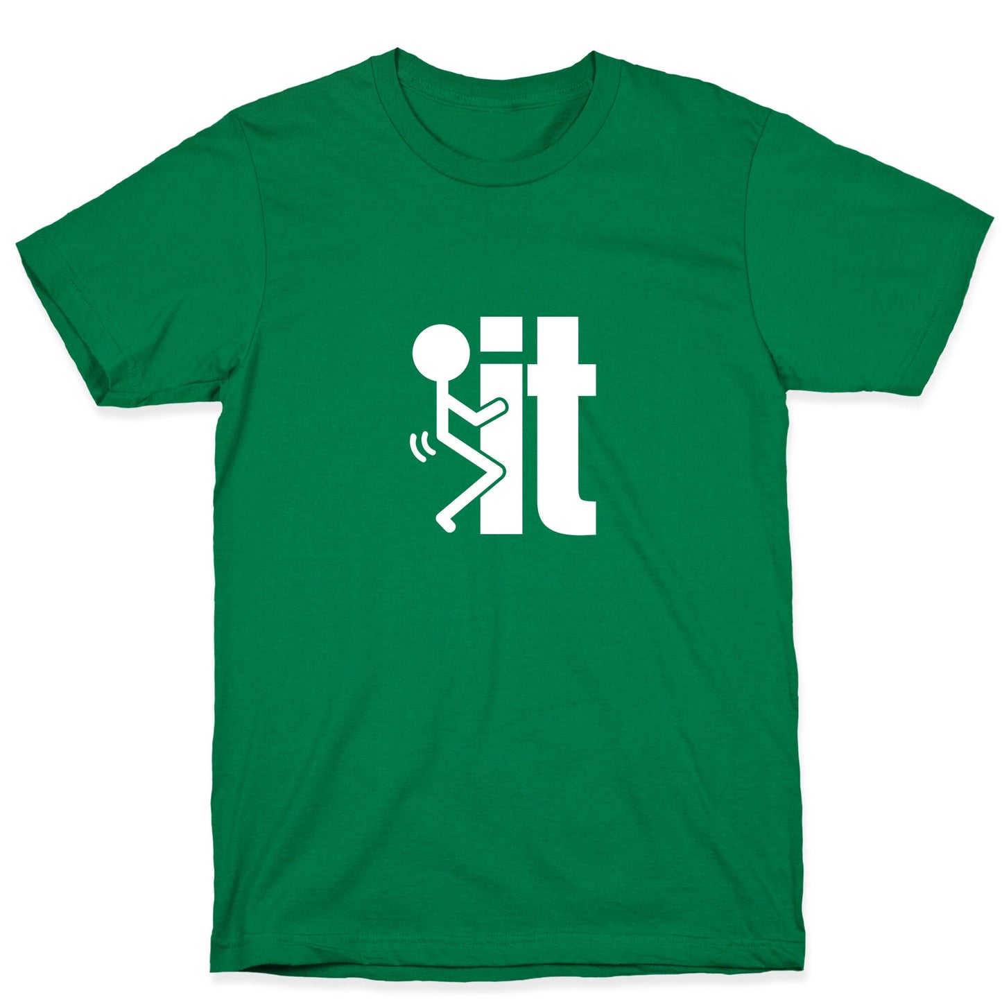 Fk It T-Shirt