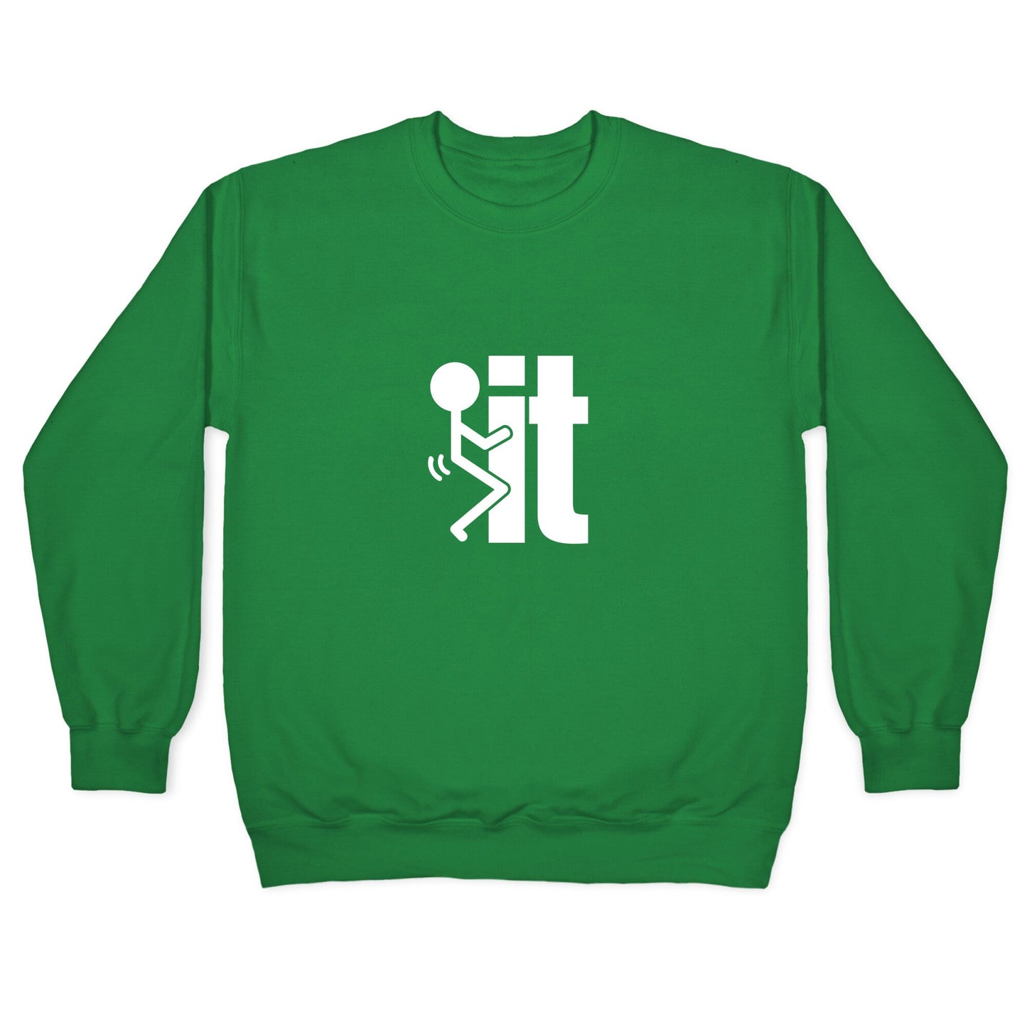 Fk It Crewneck Sweatshirt