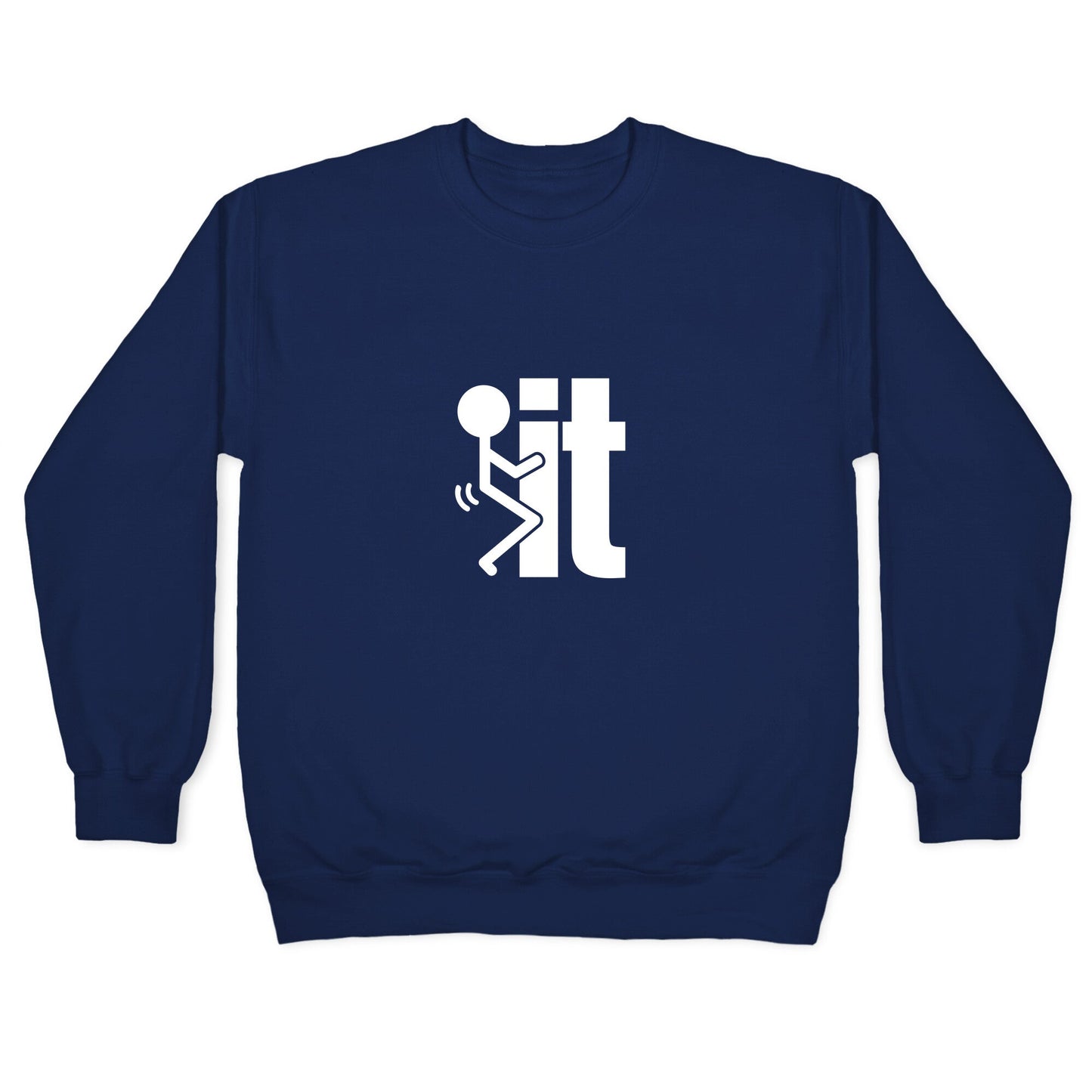 Fk It Crewneck Sweatshirt