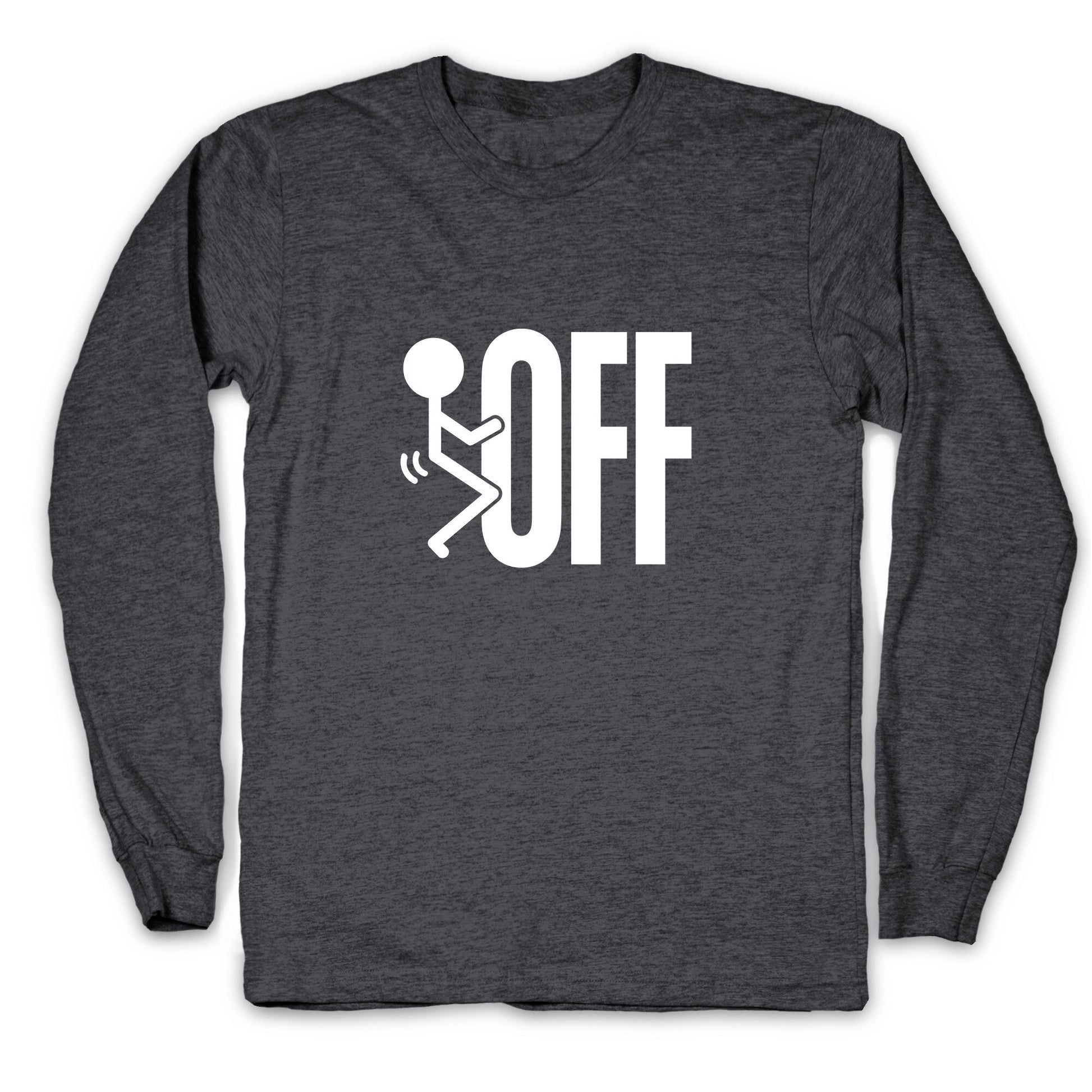 Fk Off Longsleeve Tee