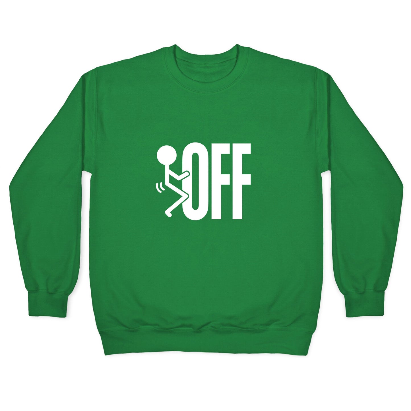 Fk Off Crewneck Sweatshirt