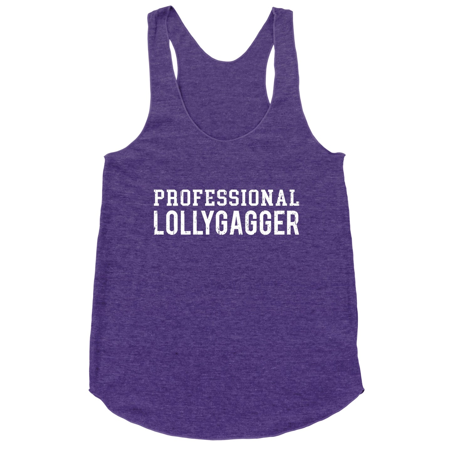 Professional Lollygagger Racerback Tank