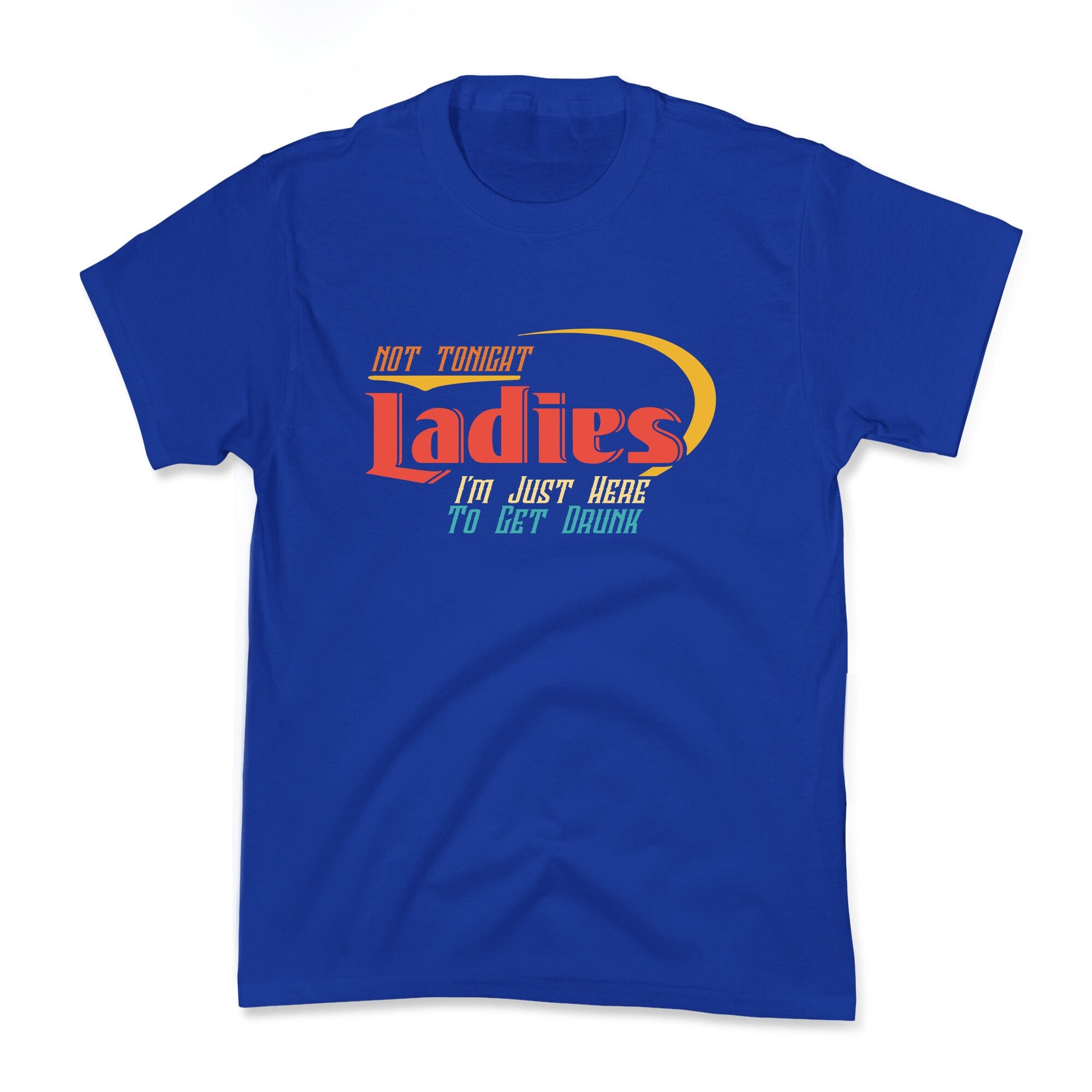 Not Tonight Ladies Kids Tee