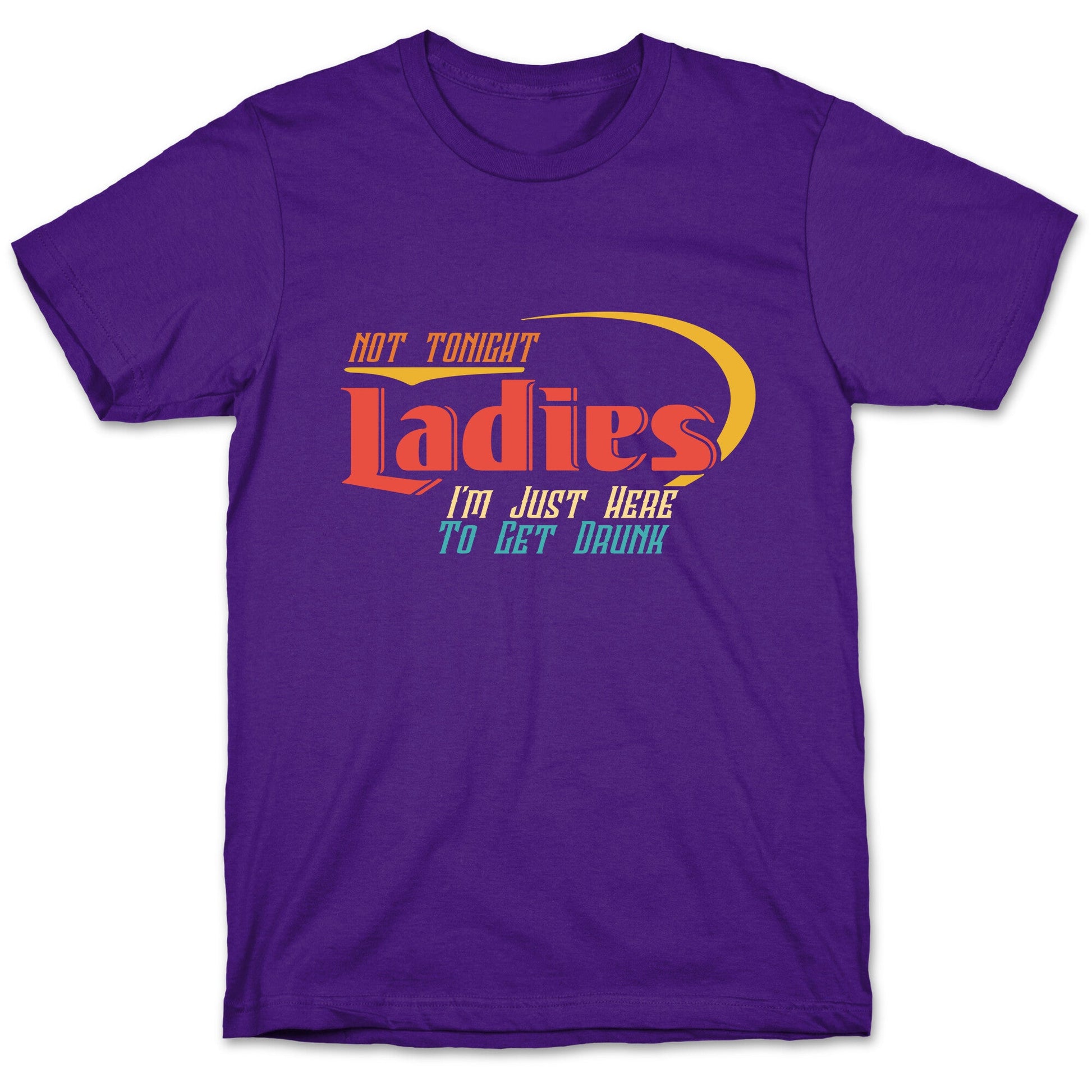 Not Tonight Ladies T-Shirt
