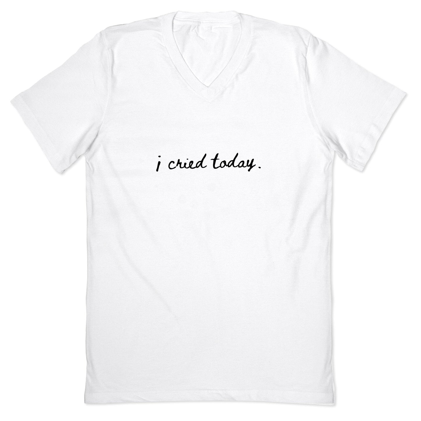 I Cried Today Cursive V-Neck