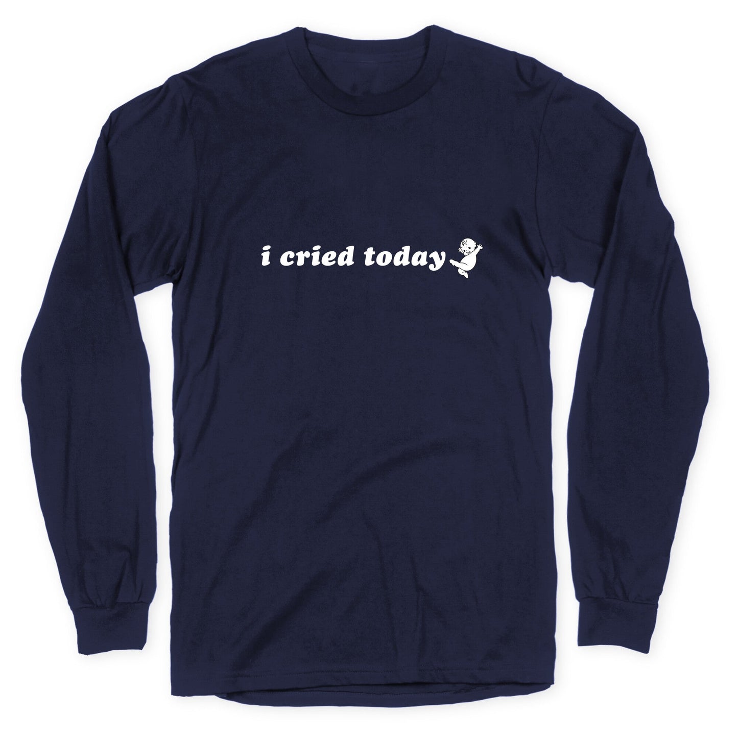 I Cried Today Baby Longsleeve Tee