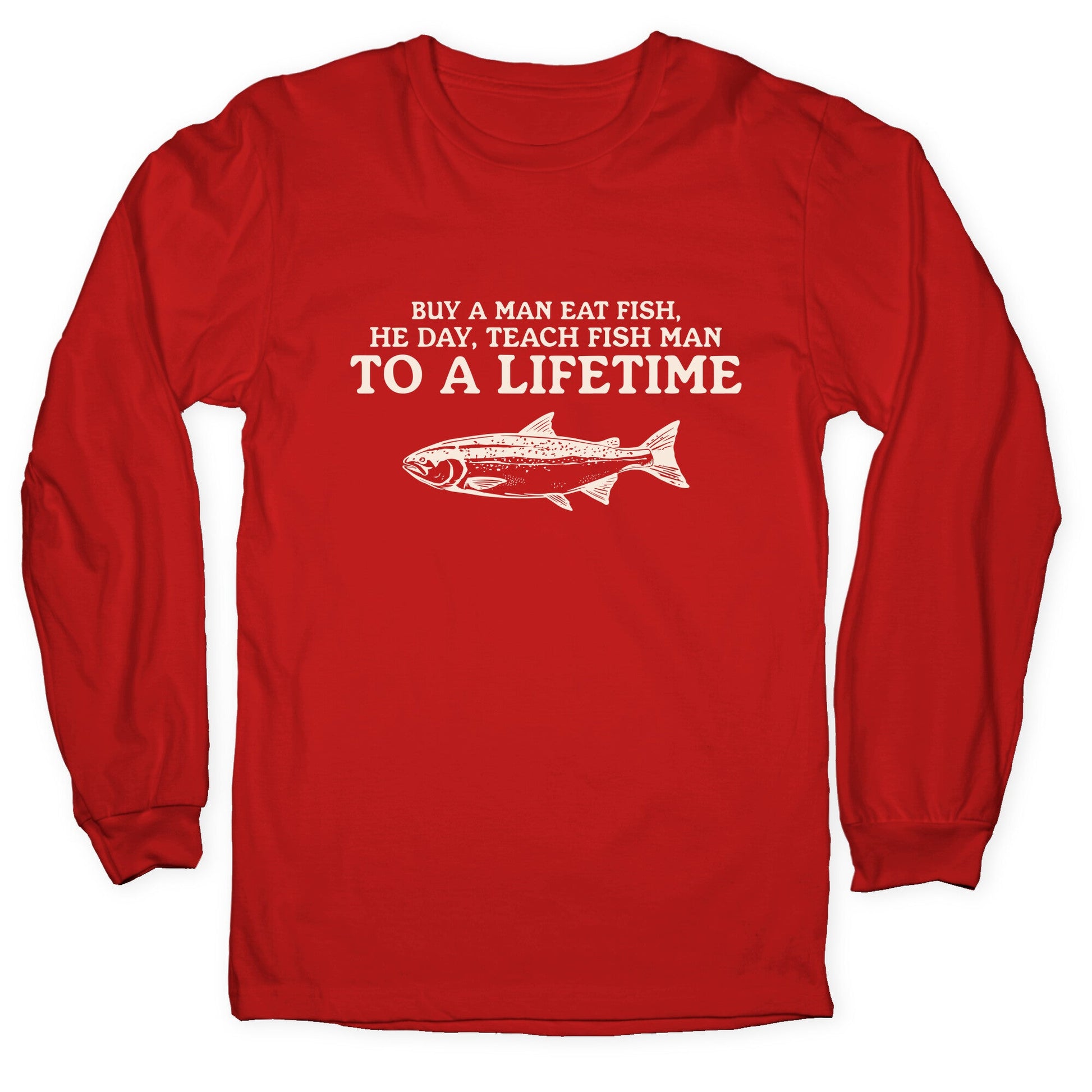 Buy A Man Eat Fish Longsleeve Tee