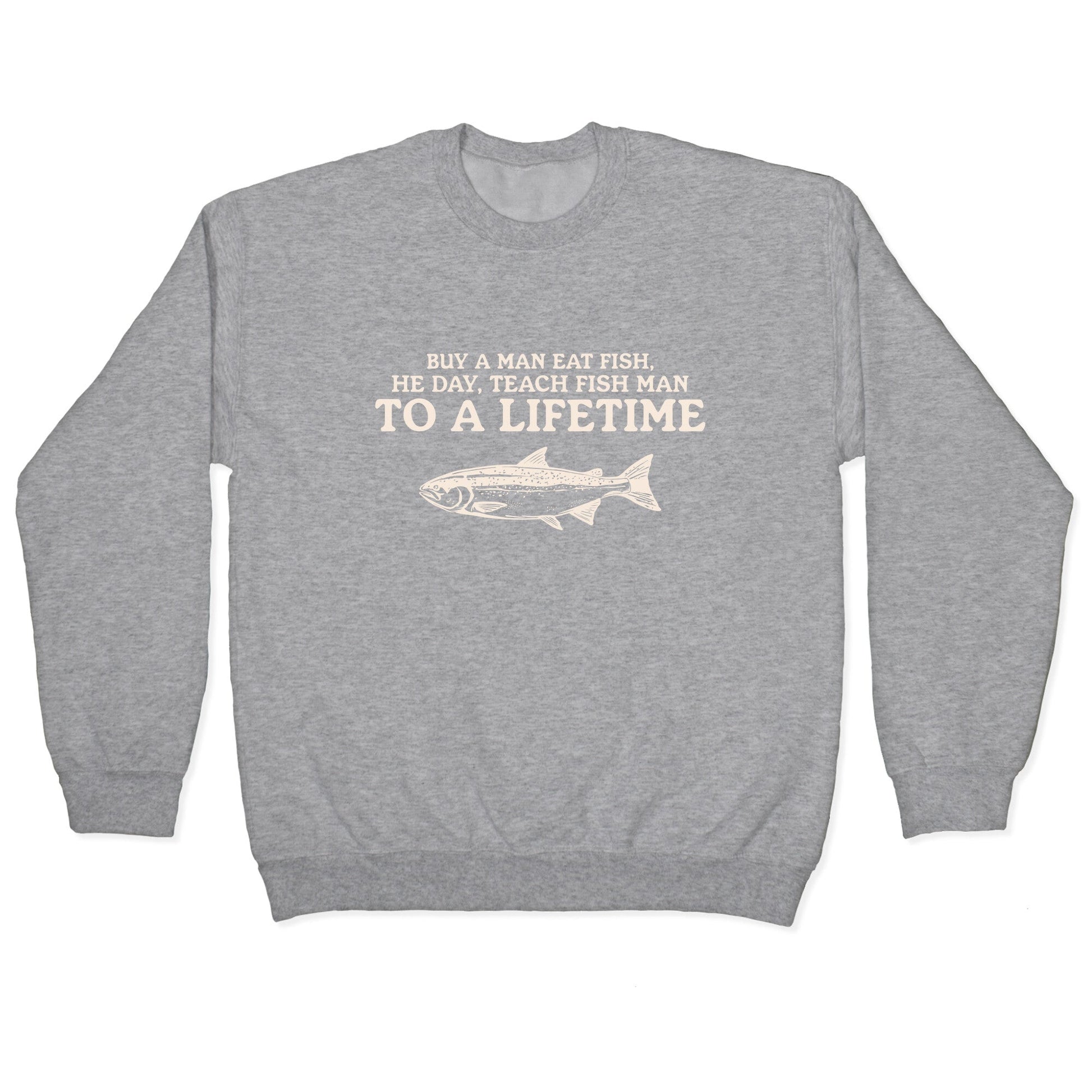 Buy A Man Eat Fish Crewneck Sweatshirt