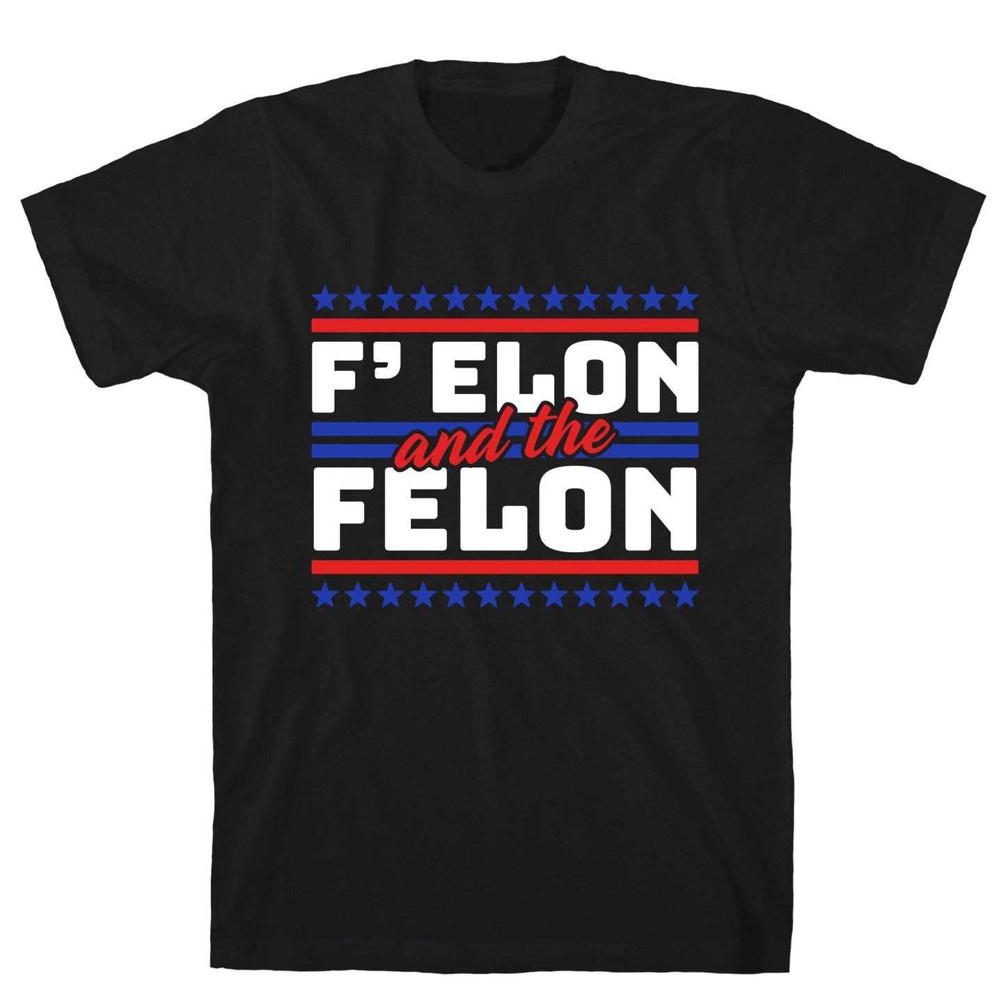 Elon & The Felon T-Shirt