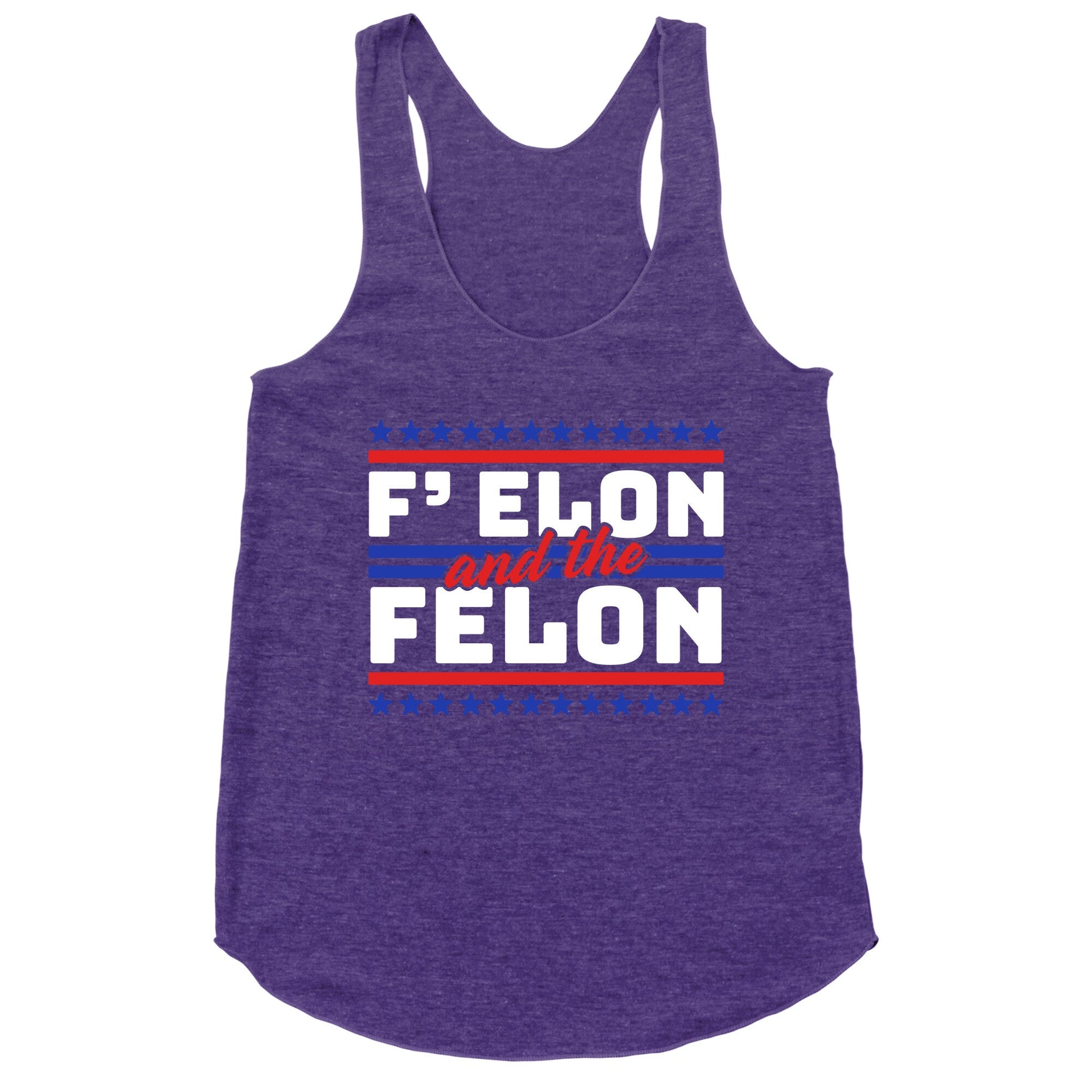 Elon & The Felon Racerback Tank