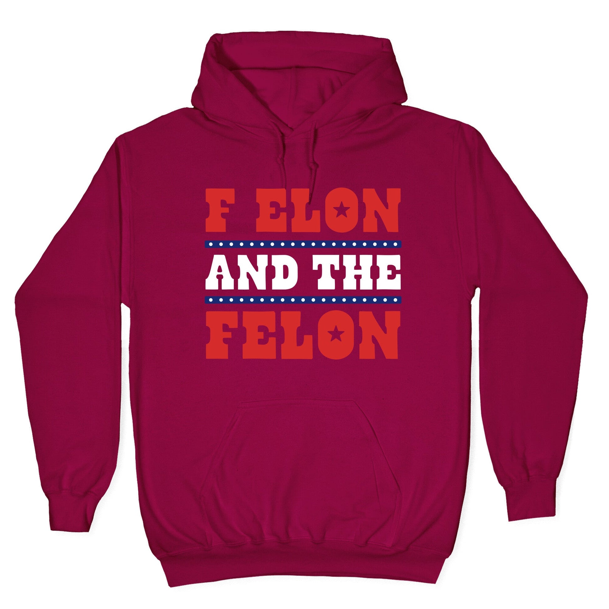 F Elon & The Felon Hoodie
