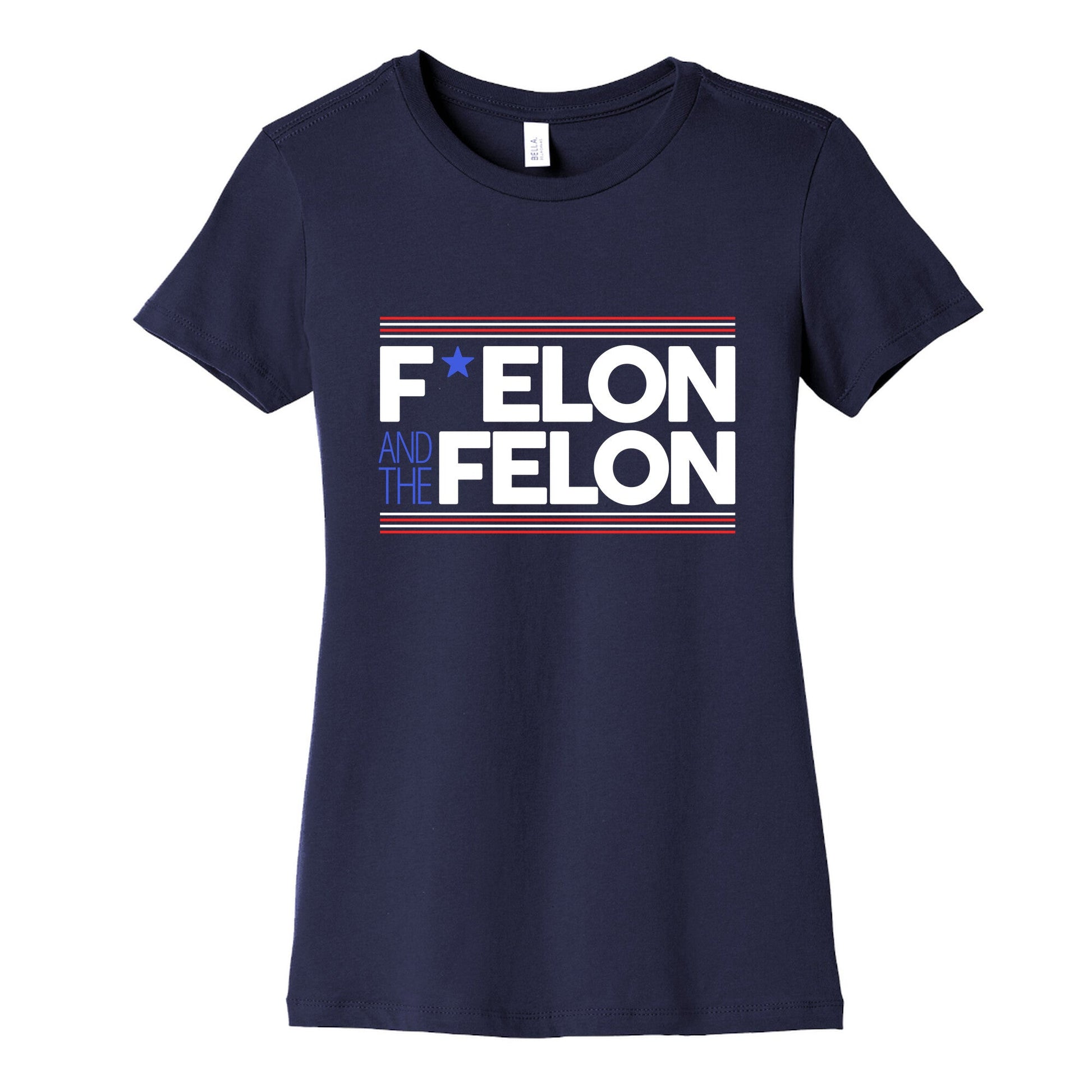 F Elon And The Felon Womens Cotton Tee