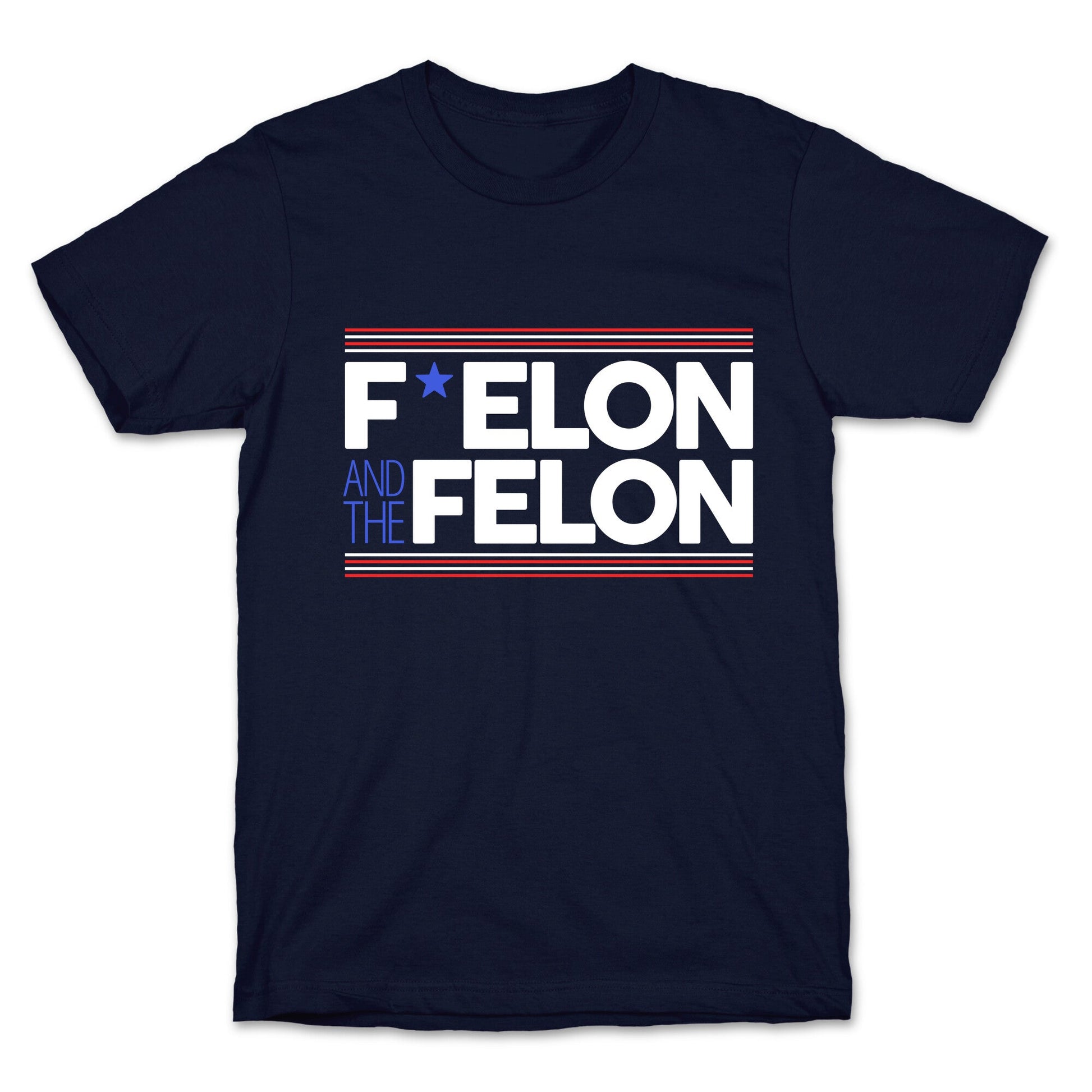 F Elon And The Felon T-Shirt