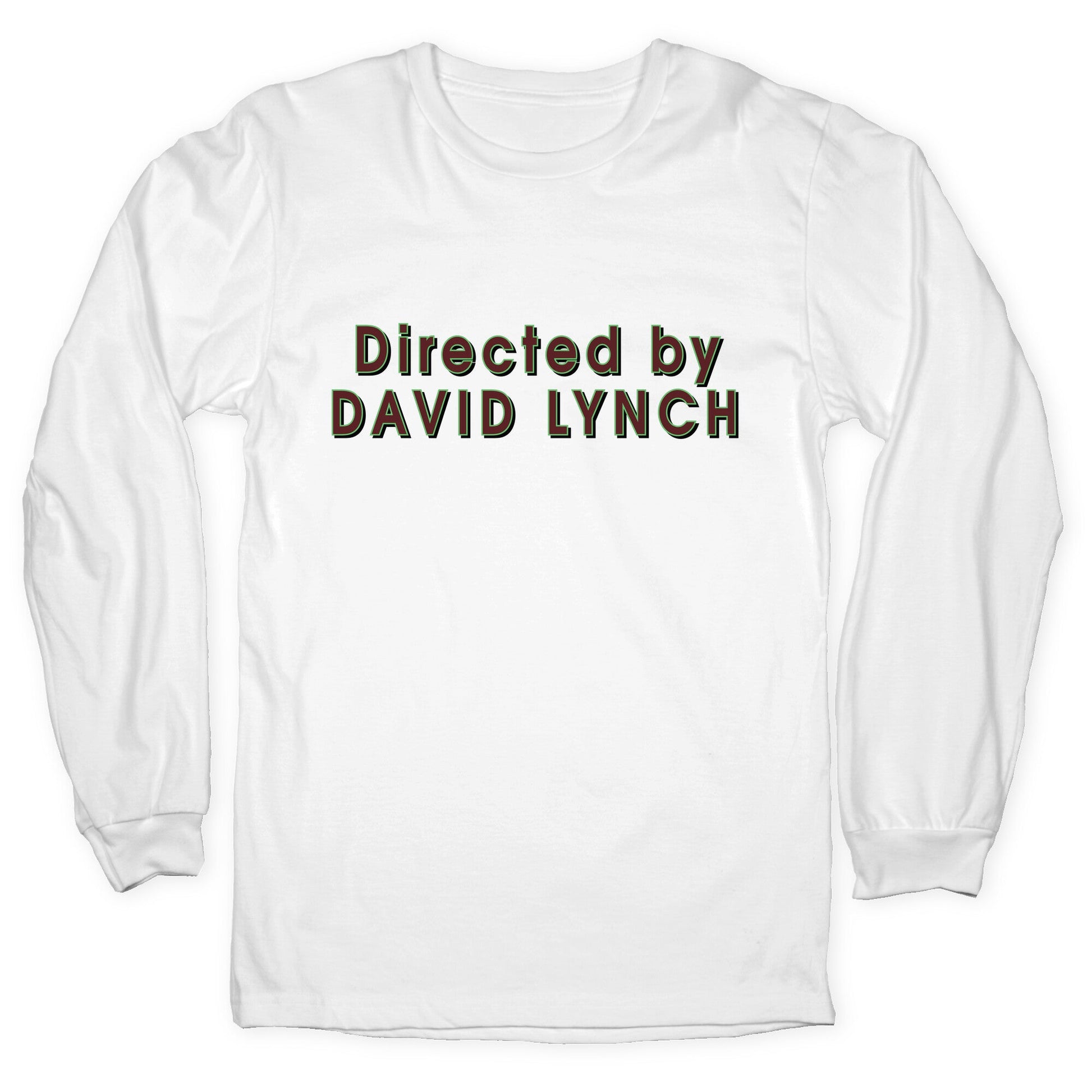 Directed by David Lynch Longsleeve Tee
