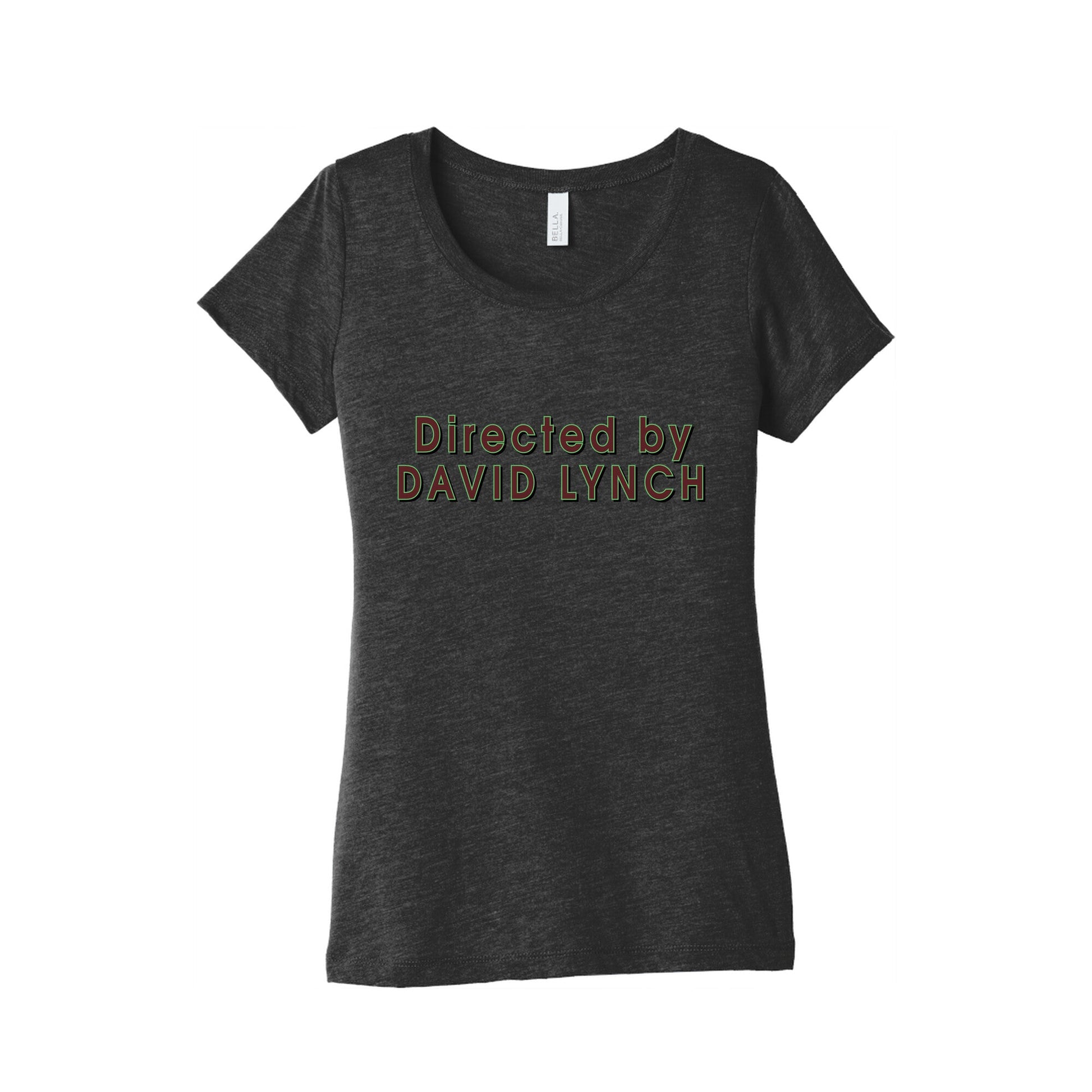 Directed by David Lynch Womens Triblend Tee