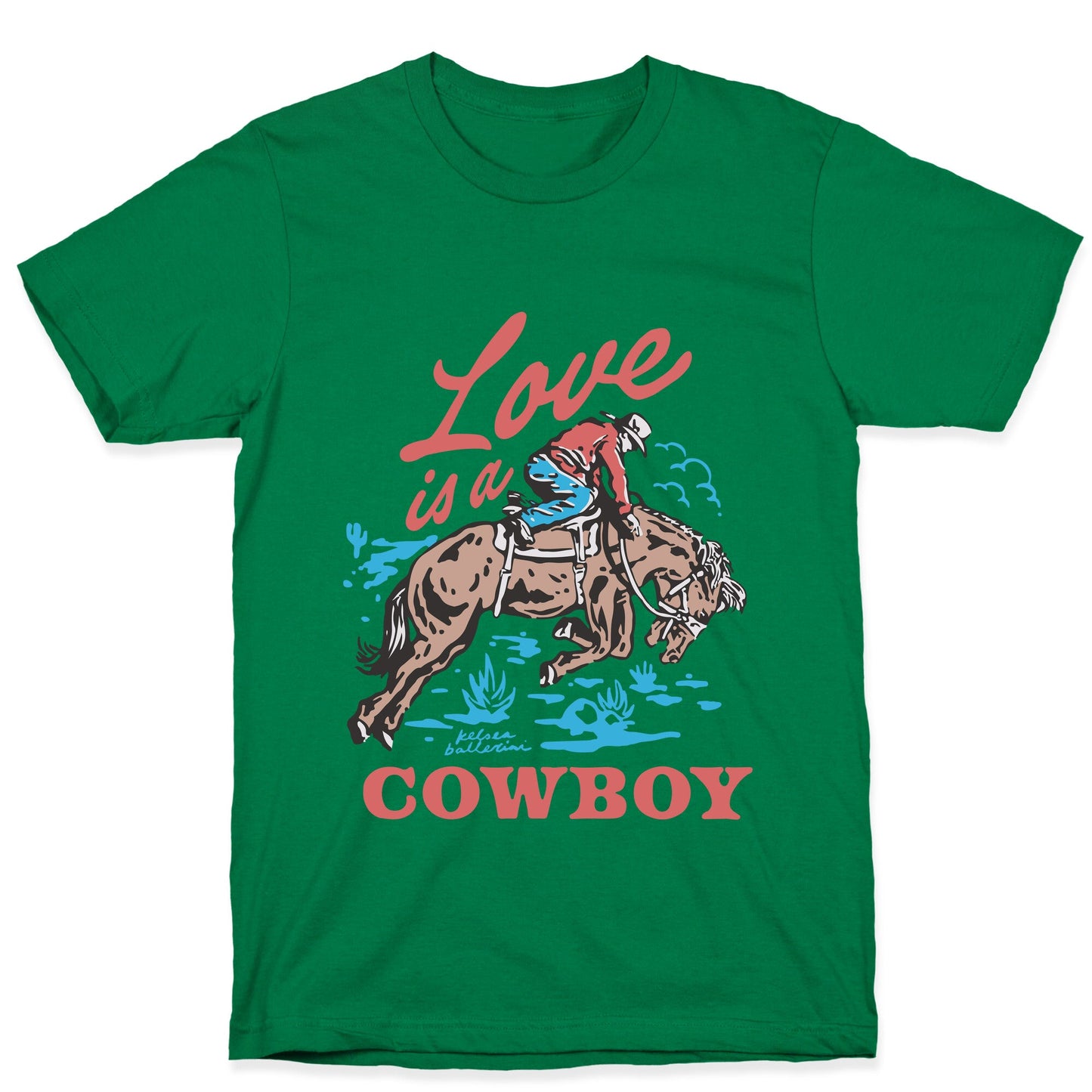 Kelsea Ballerini Love Is A Cowboy T-Shirt