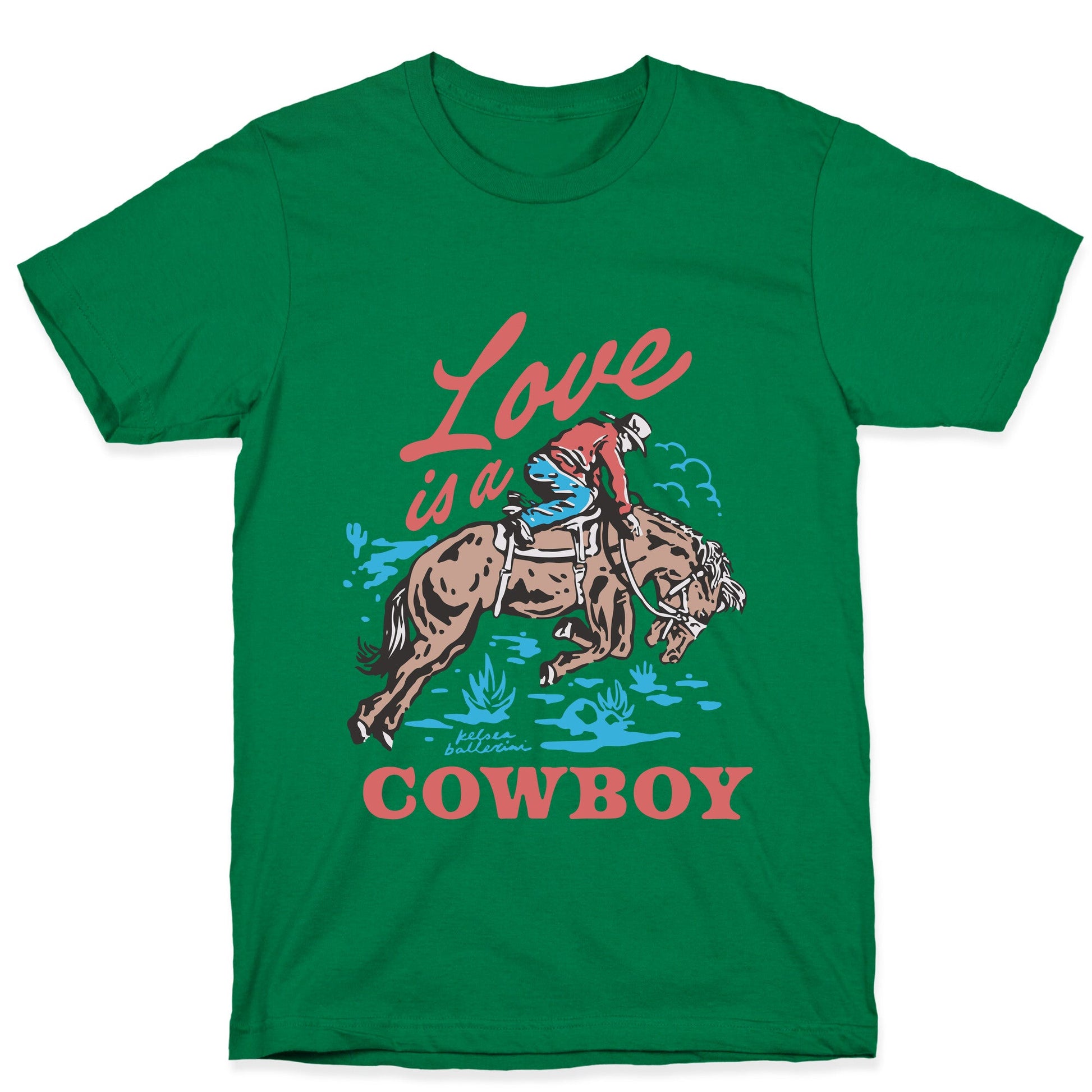 Kelsea Ballerini Love Is A Cowboy T-Shirt