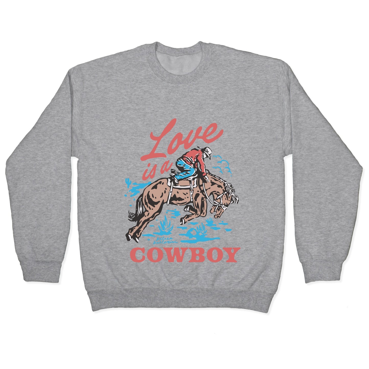 Kelsea Ballerini Love Is A Cowboy Crewneck Sweatshirt
