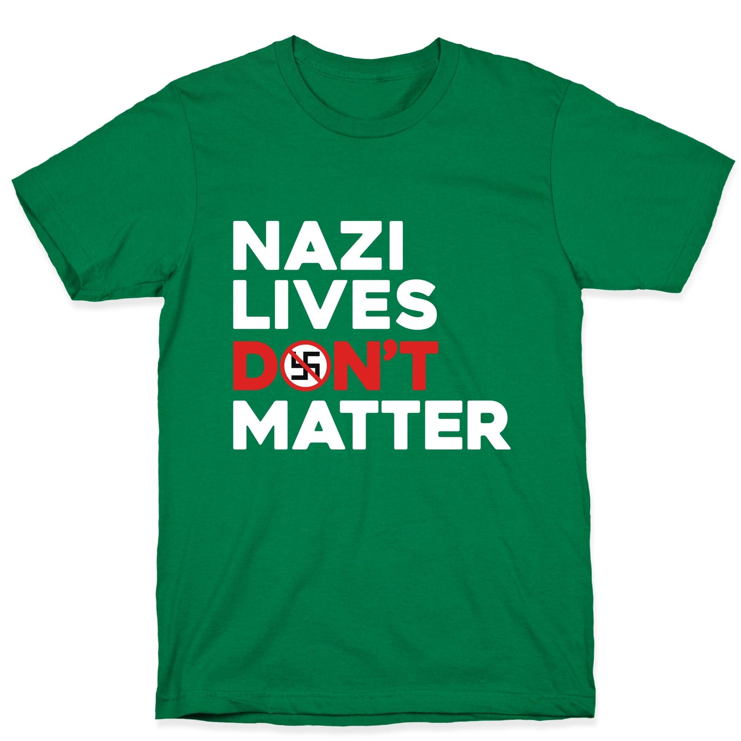 Nazi Lives Dont Matter Red T-Shirt