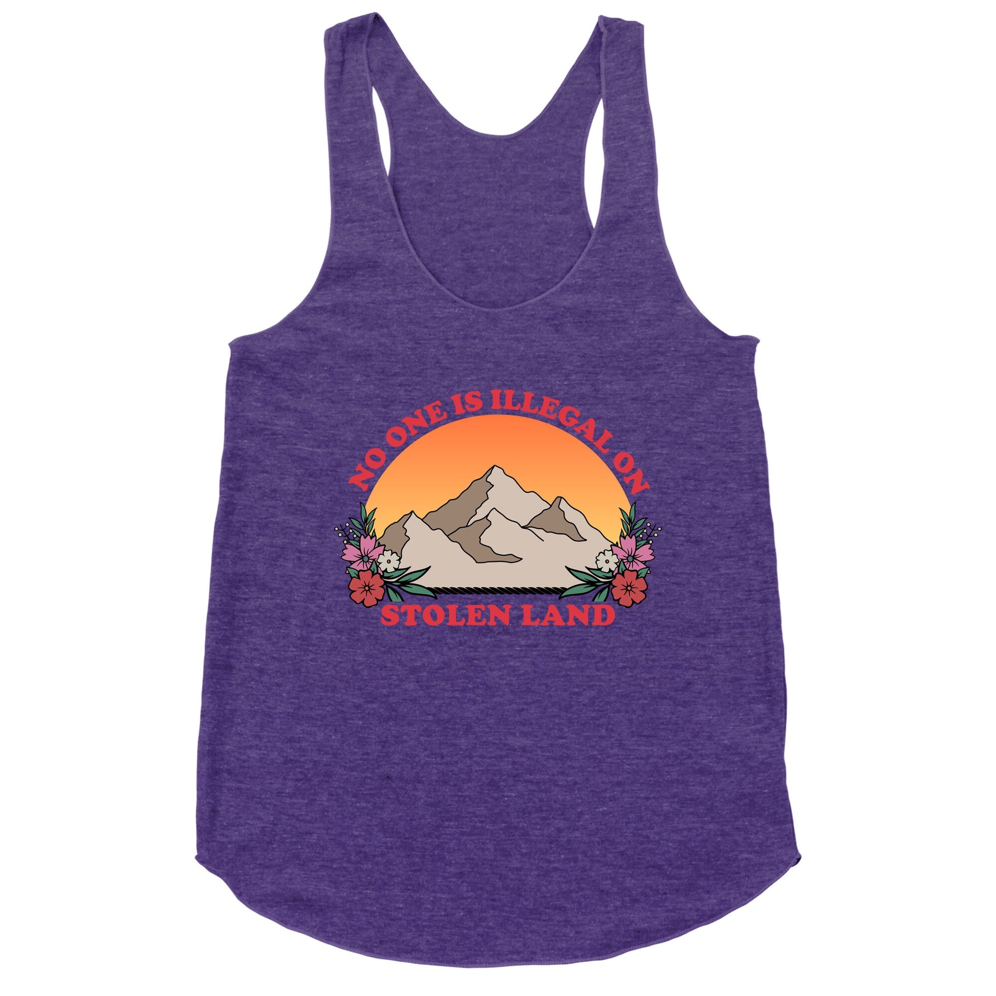 No One Is Illegal On Stolen Land Mountain Racerback Tank
