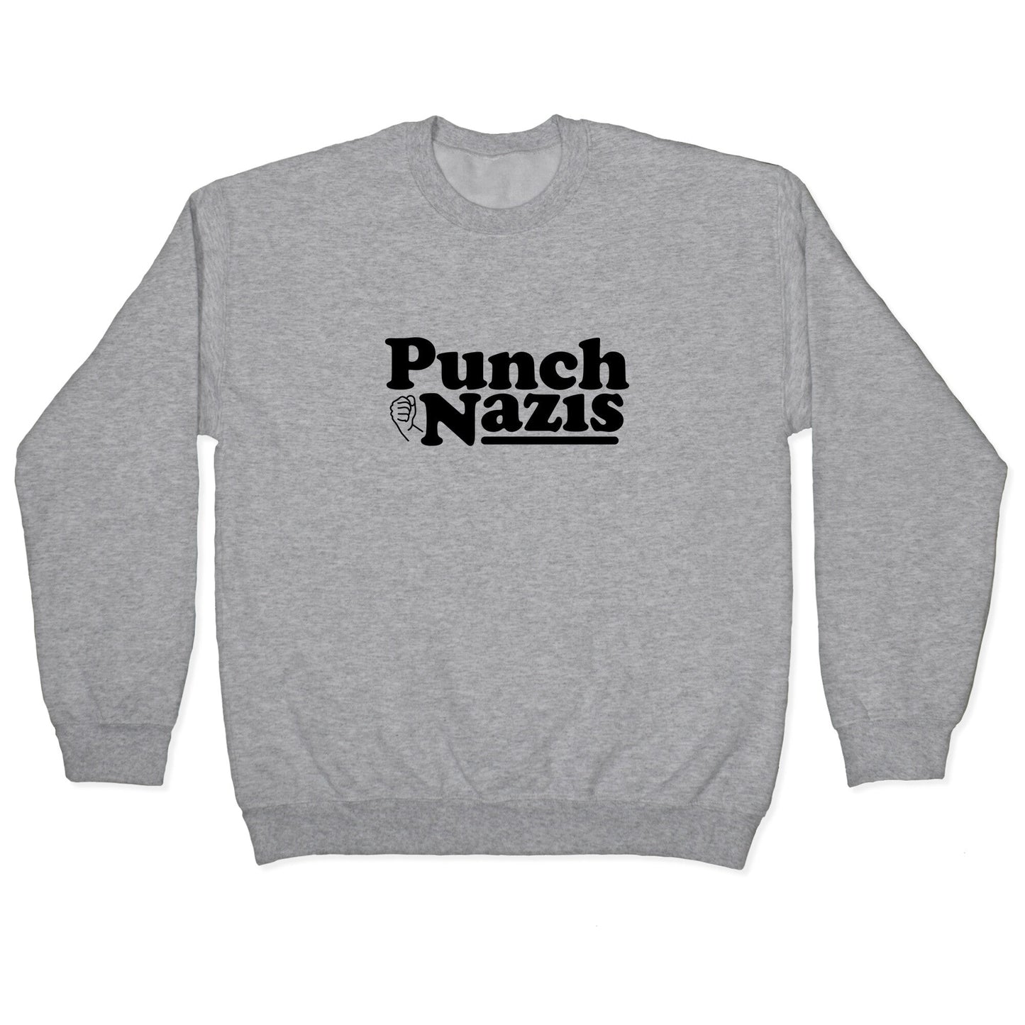 Punch Nazis Black Text Crewneck Sweatshirt