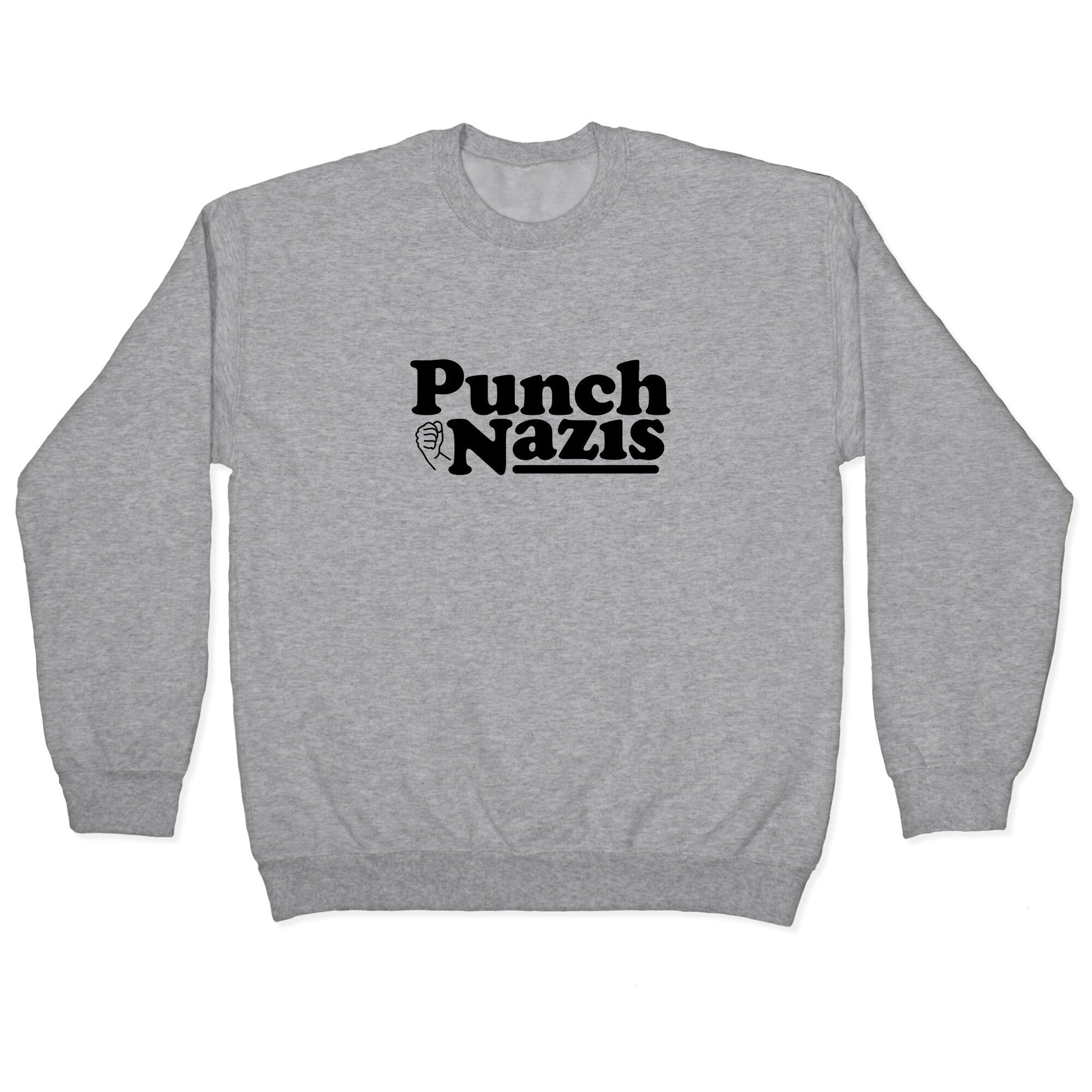 Punch Nazis Black Text Crewneck Sweatshirt