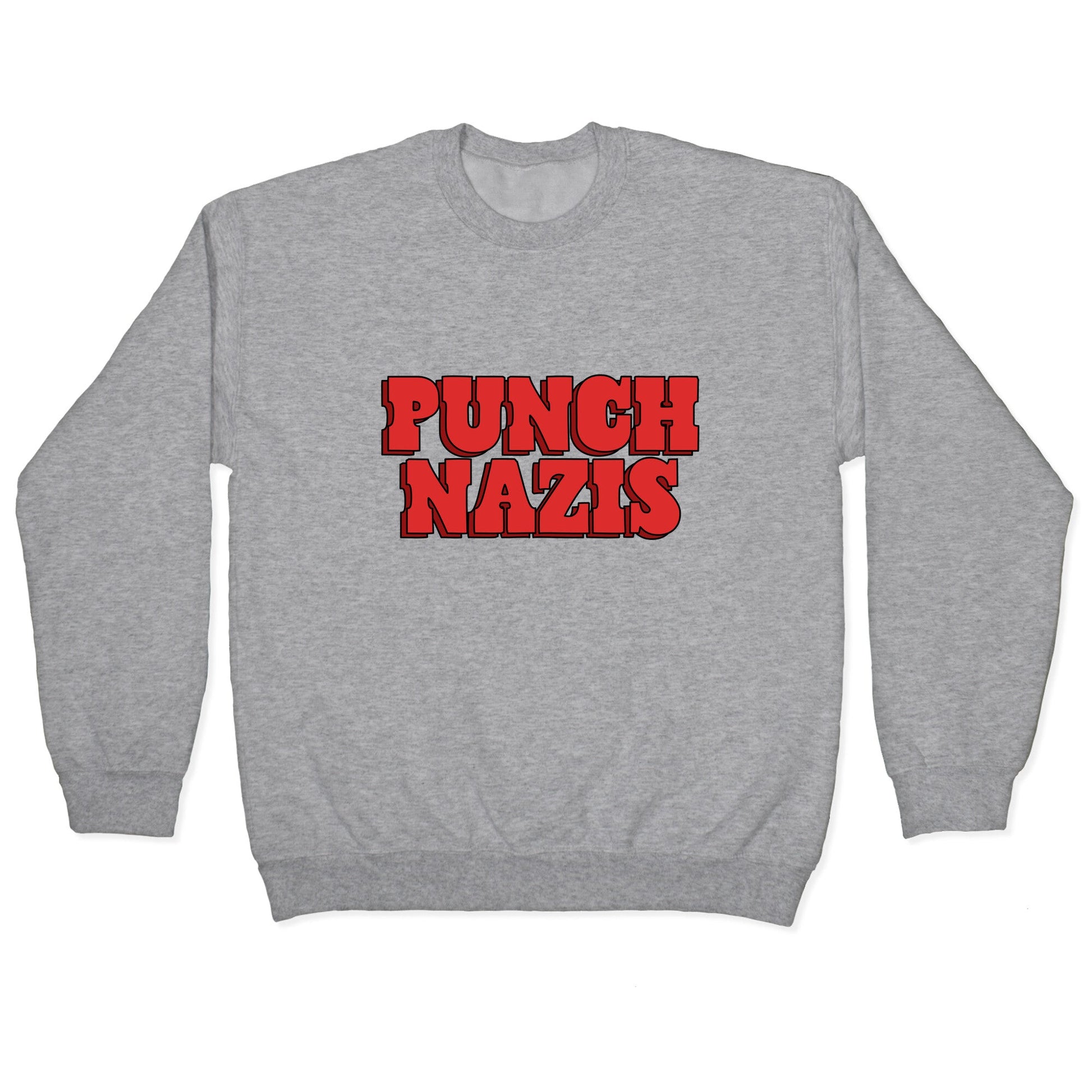Punch Nazis Red Text Crewneck Sweatshirt