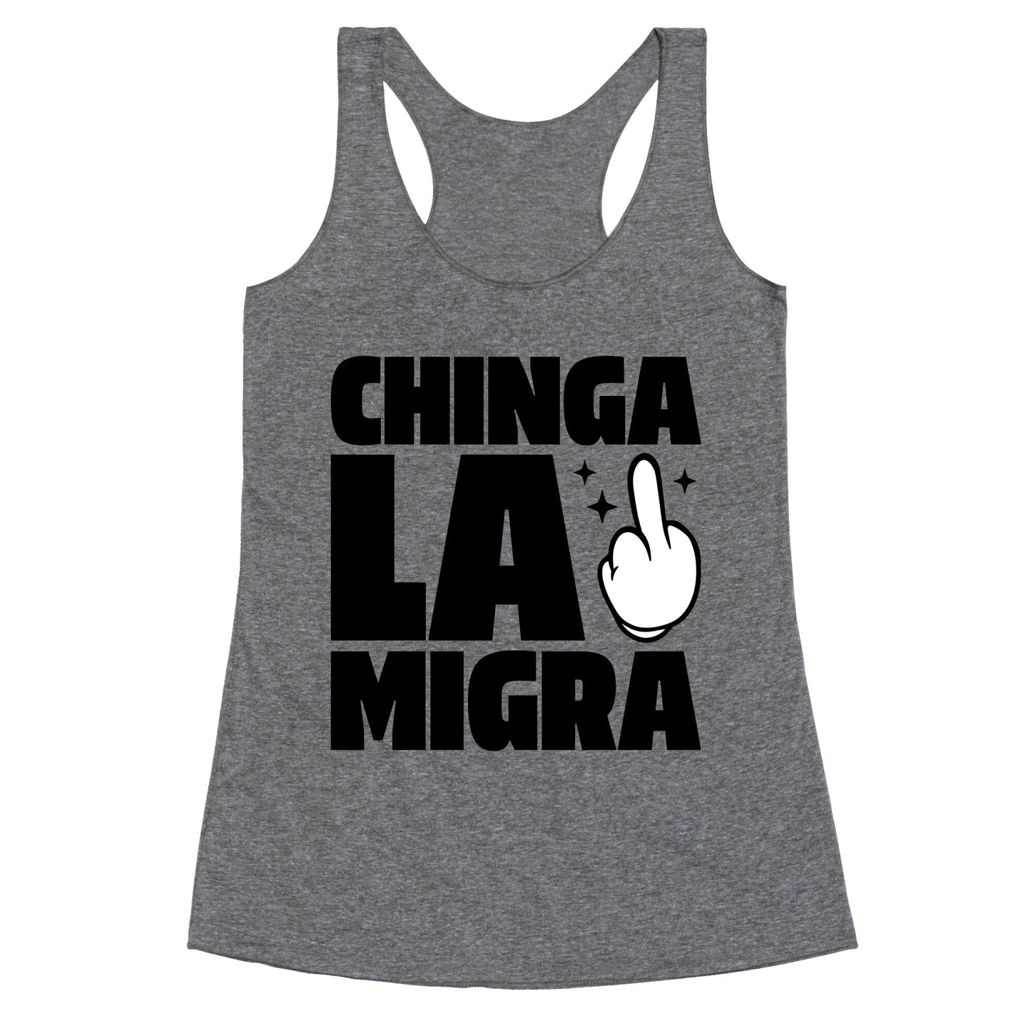 Chinga La Migra Finger Racerback Tank