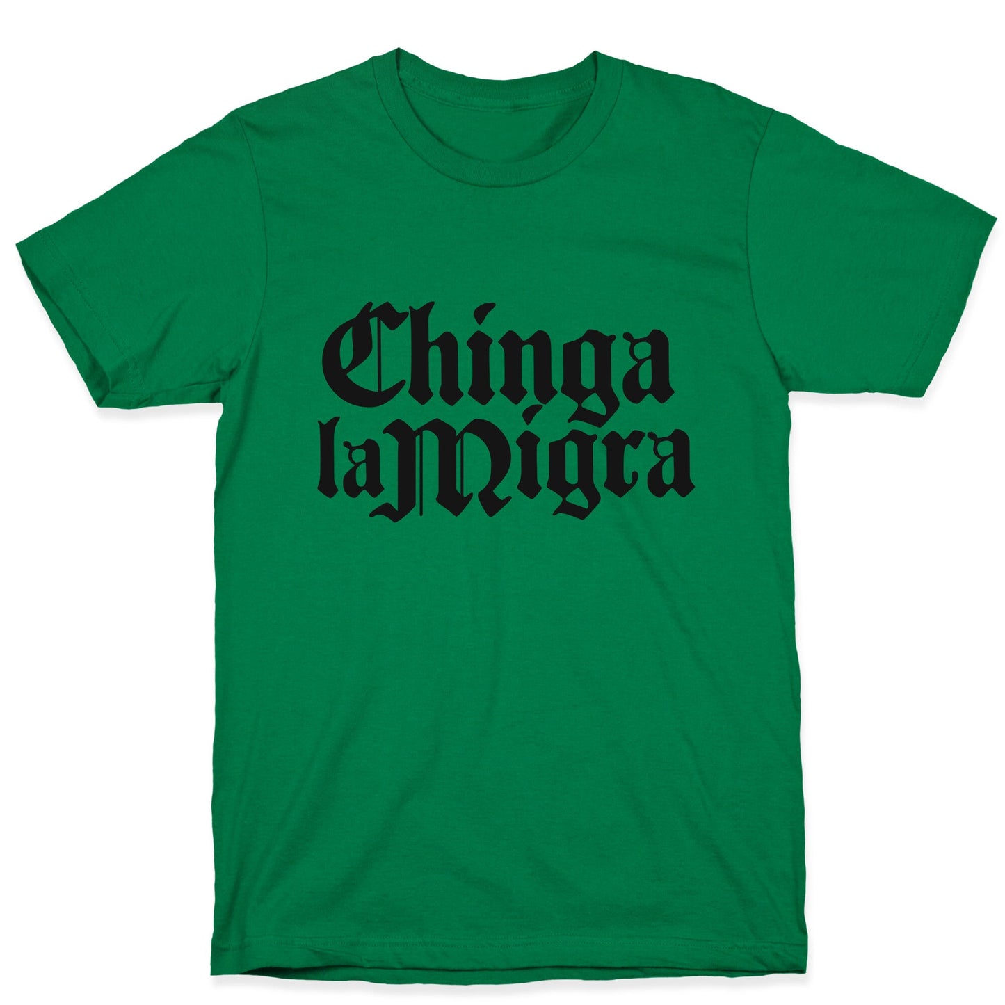 Chinga La Migra Fuck ICE T-Shirt