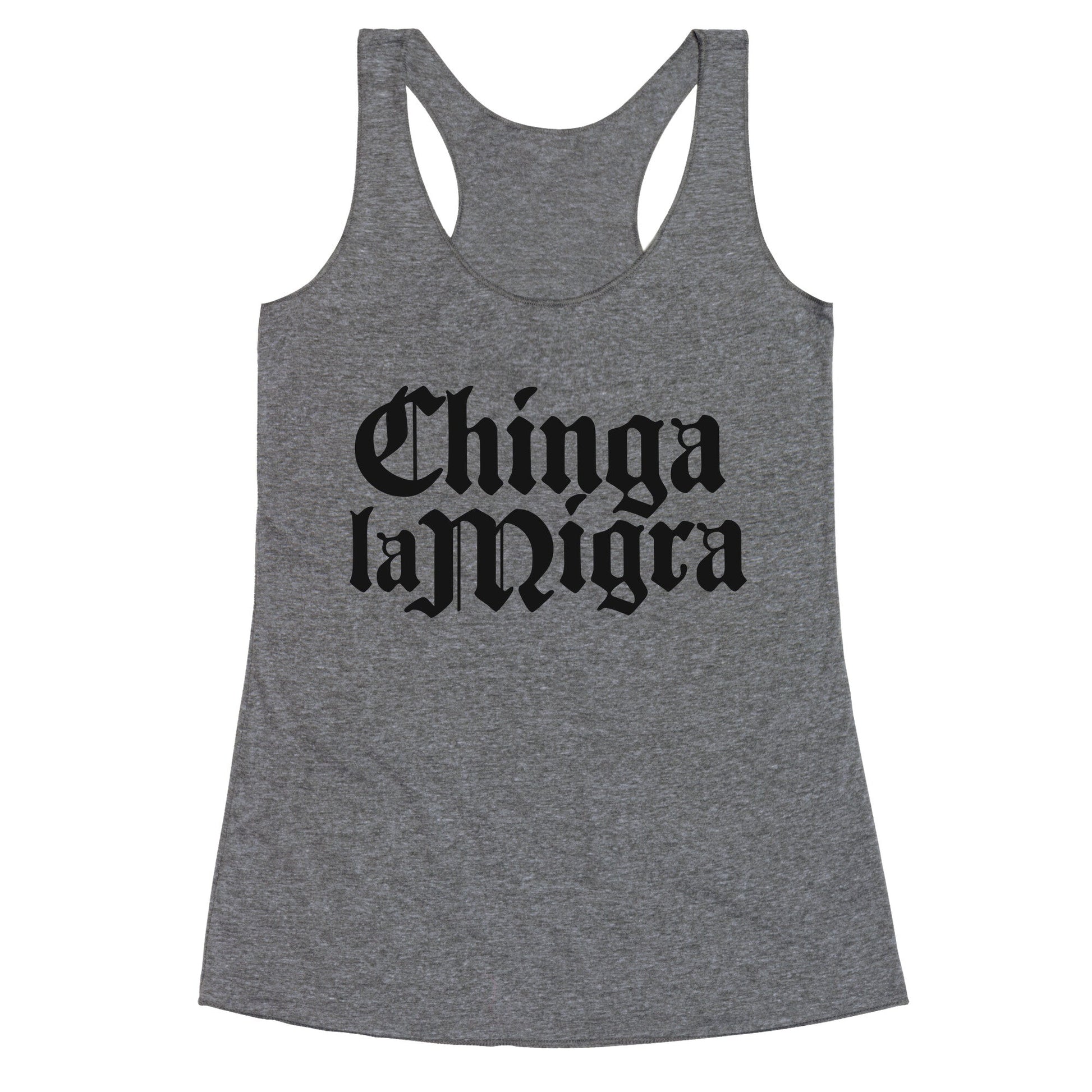 Chinga La Migra Fuck ICE Racerback Tank