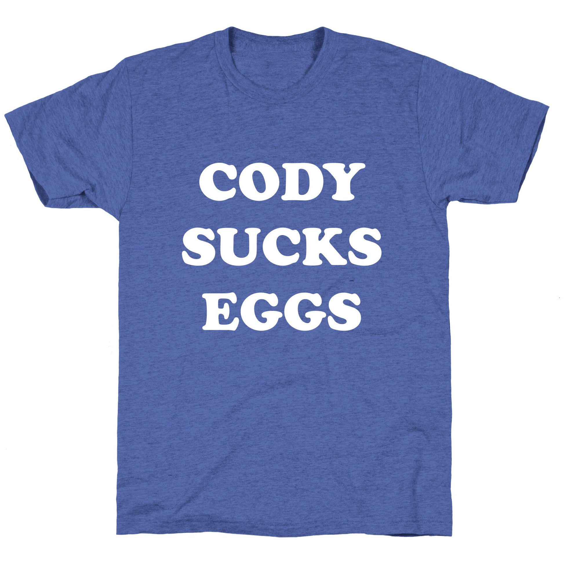 Cody Sucks Eggs Unisex Triblend Tee