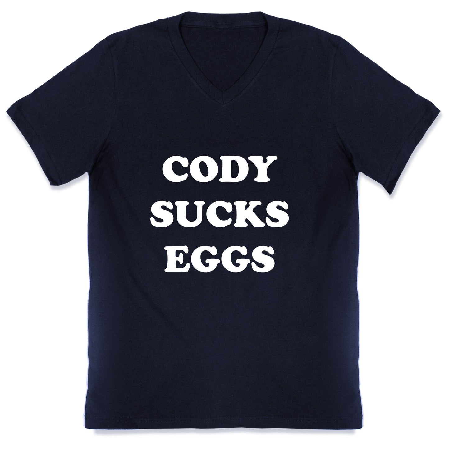 Cody Sucks Eggs V-Neck