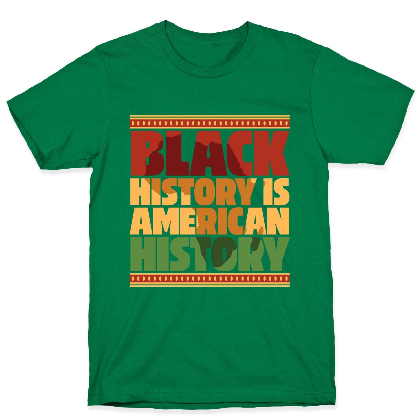 Black History Is American History T-Shirt