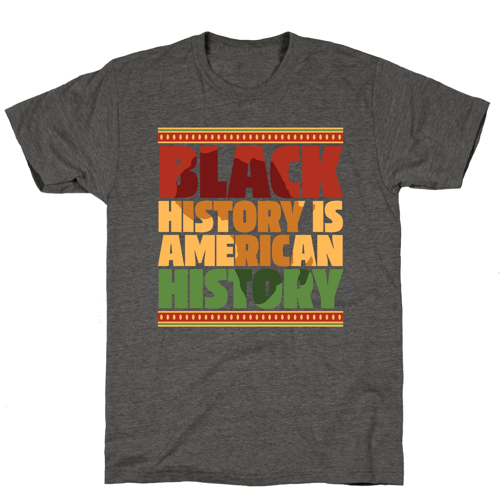 Black History Is American History Unisex Triblend Tee
