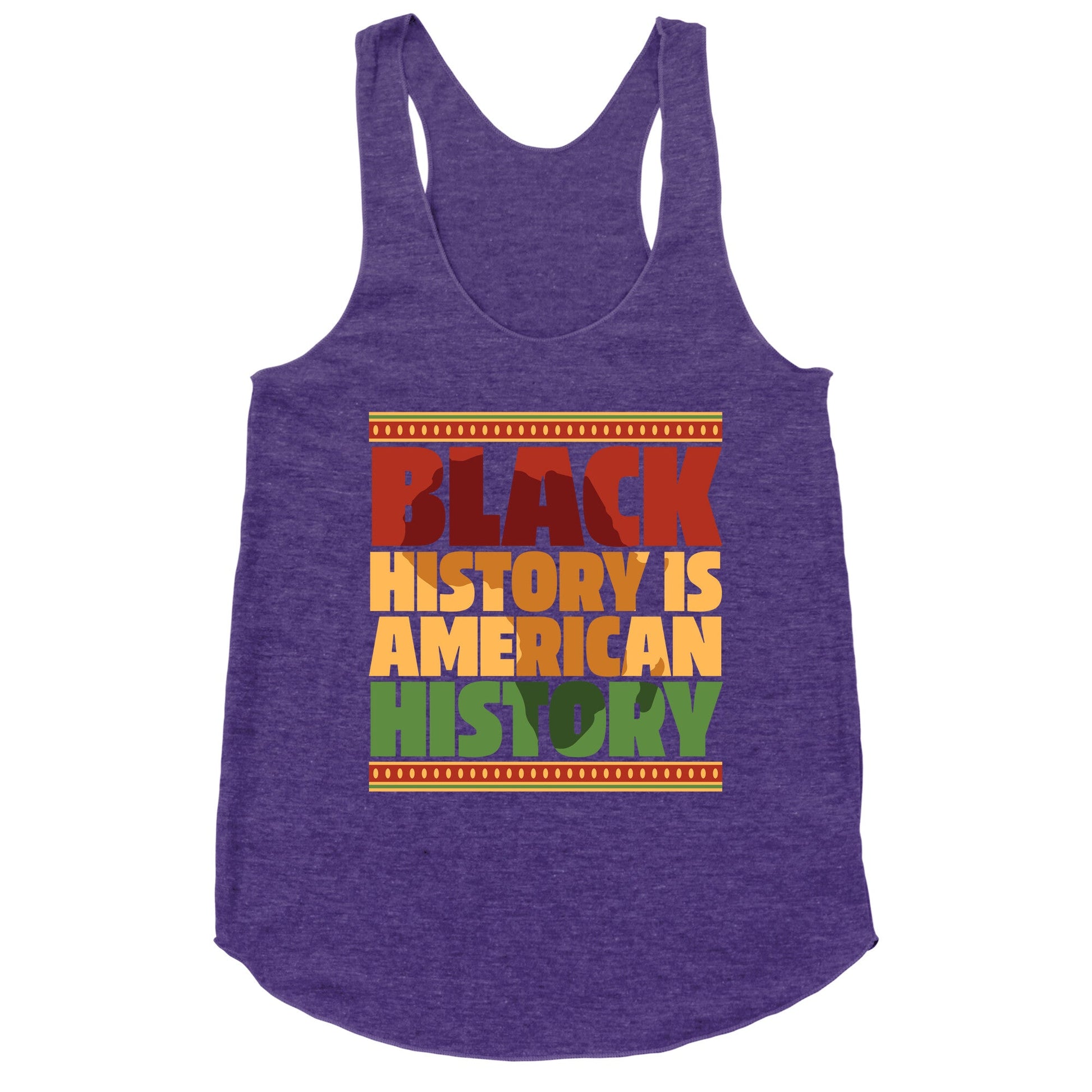 Black History Is American History Racerback Tank