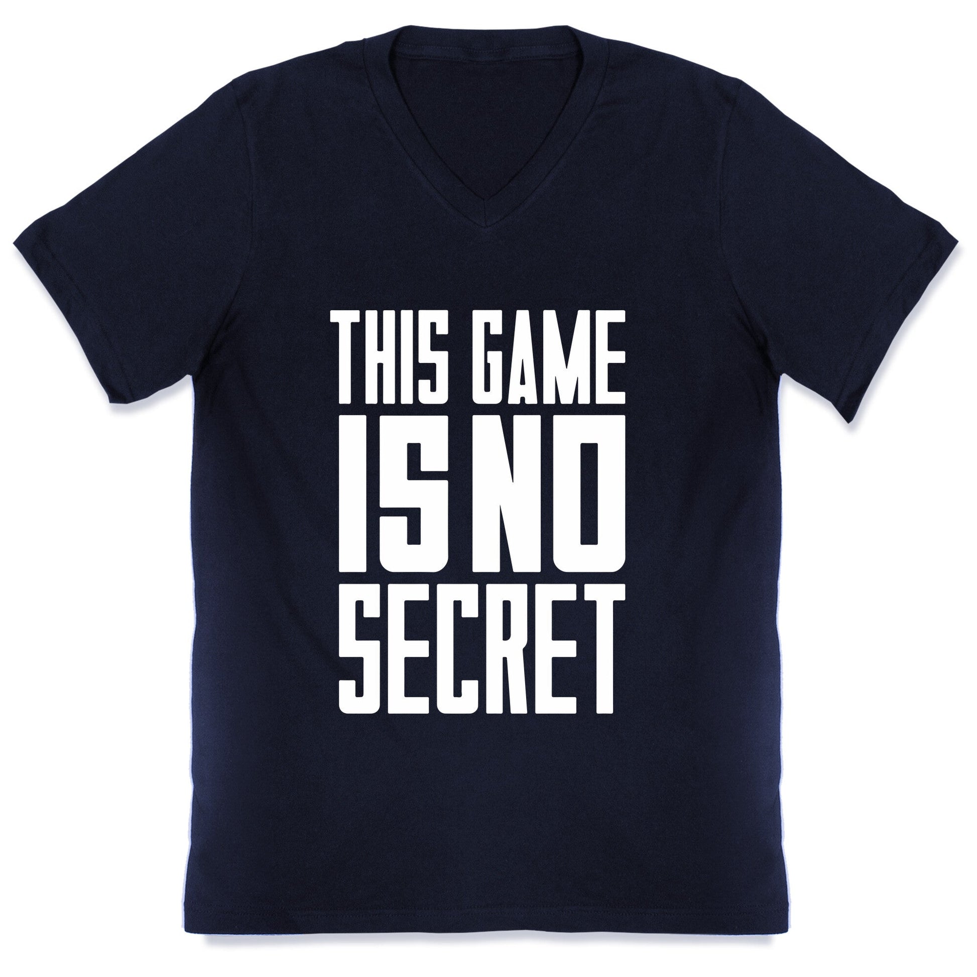 This Game Is No Secret V-Neck