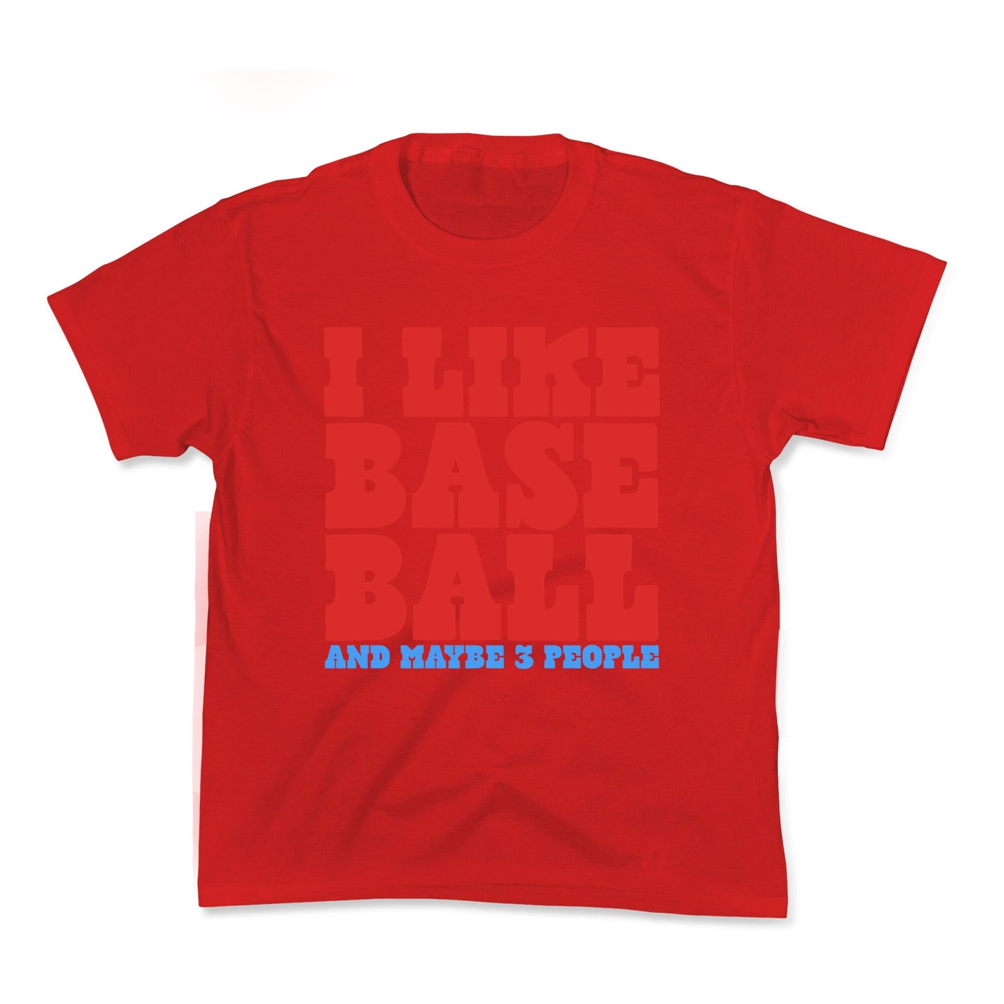 I Like Baseball Maybe 3 People Kids Tee