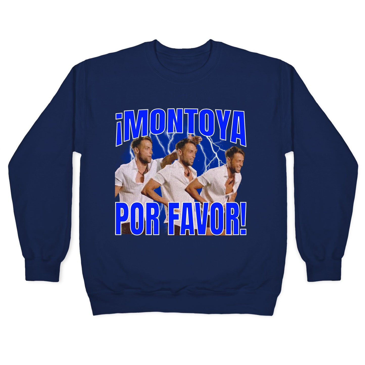 Montoya Por Favor Vintage Crewneck Sweatshirt