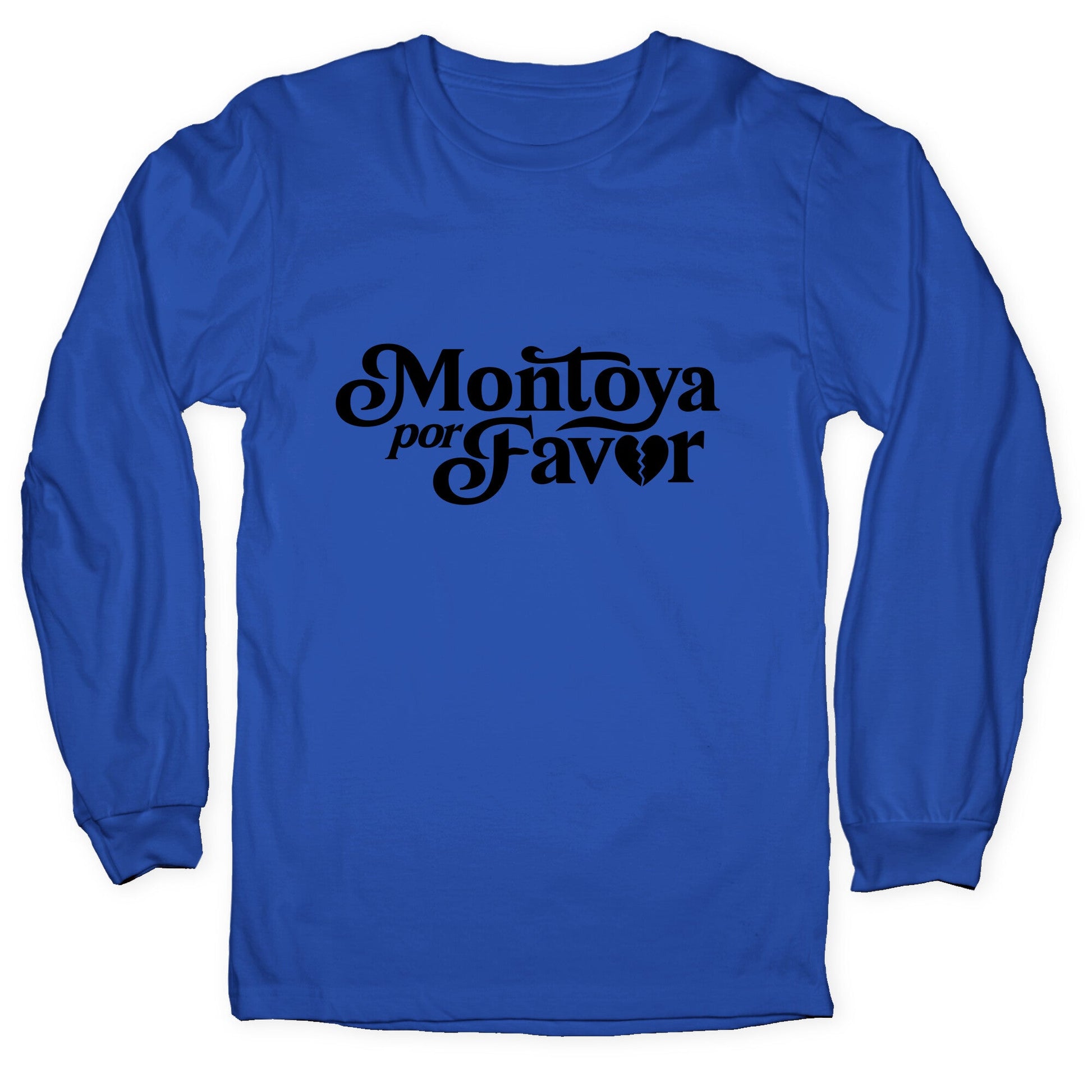 Montoya Por Favor Heartbreak Longsleeve Tee