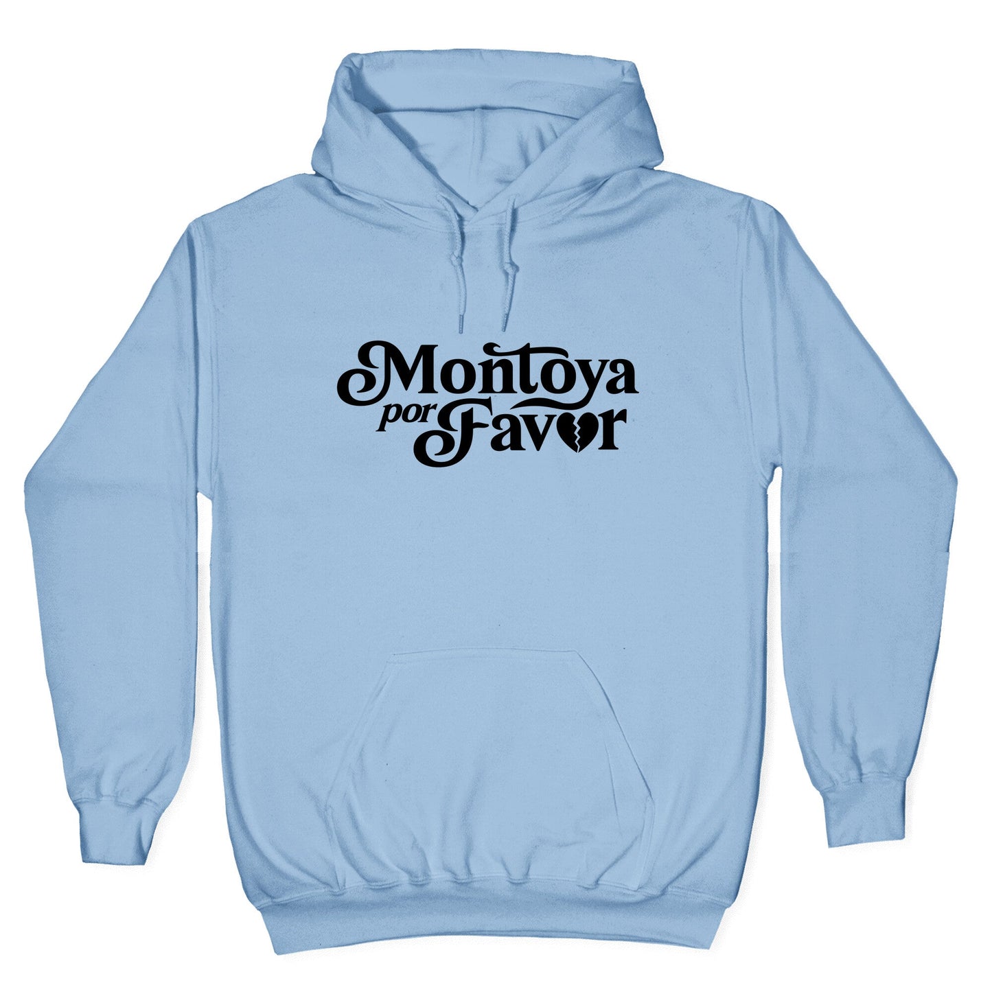 Montoya Por Favor Heartbreak Hoodie