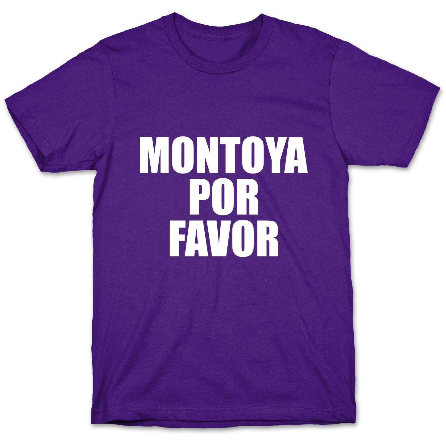 Montoya Por Favor Text T-Shirt