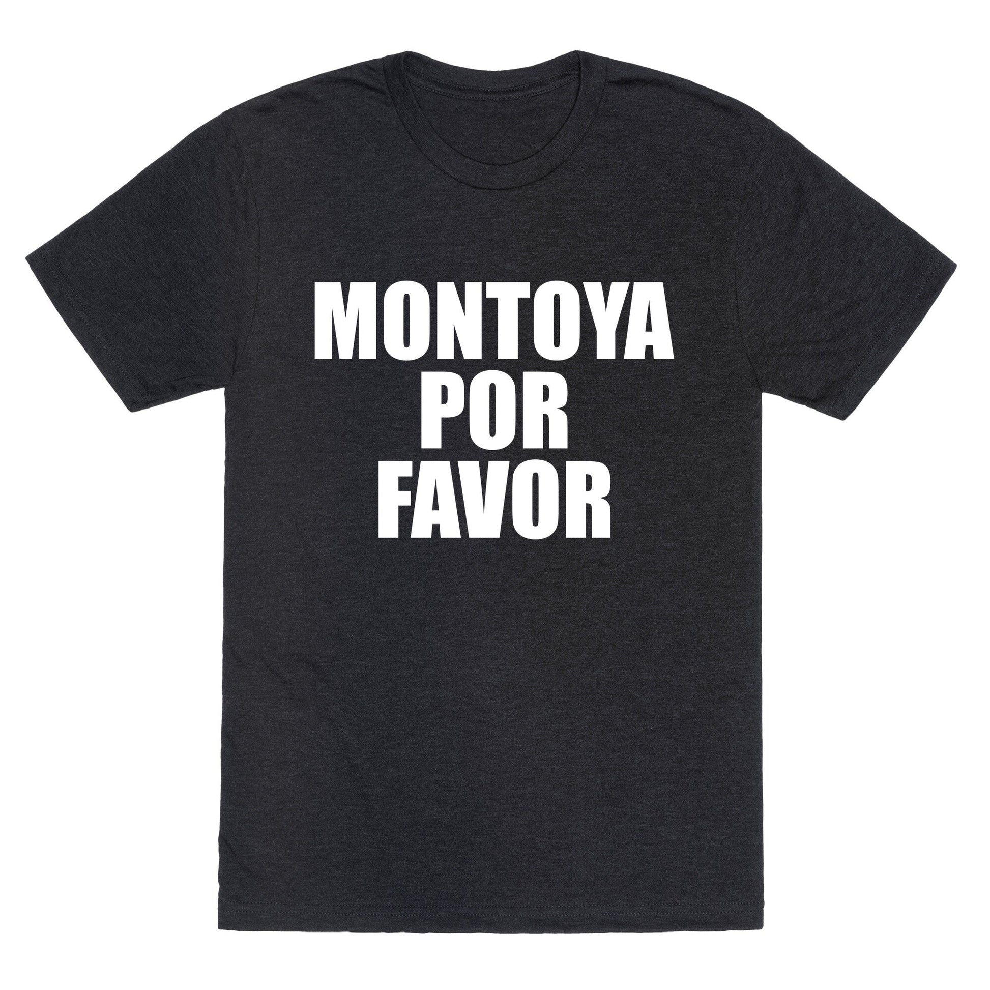 Montoya Por Favor Text Unisex Triblend Tee