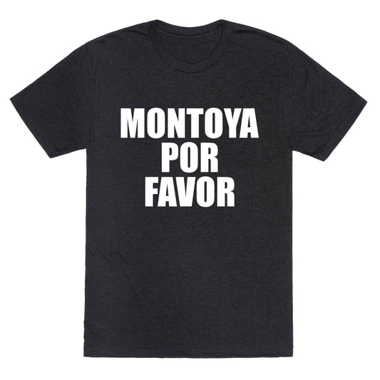 Montoya Por Favor Text Unisex Triblend Tee