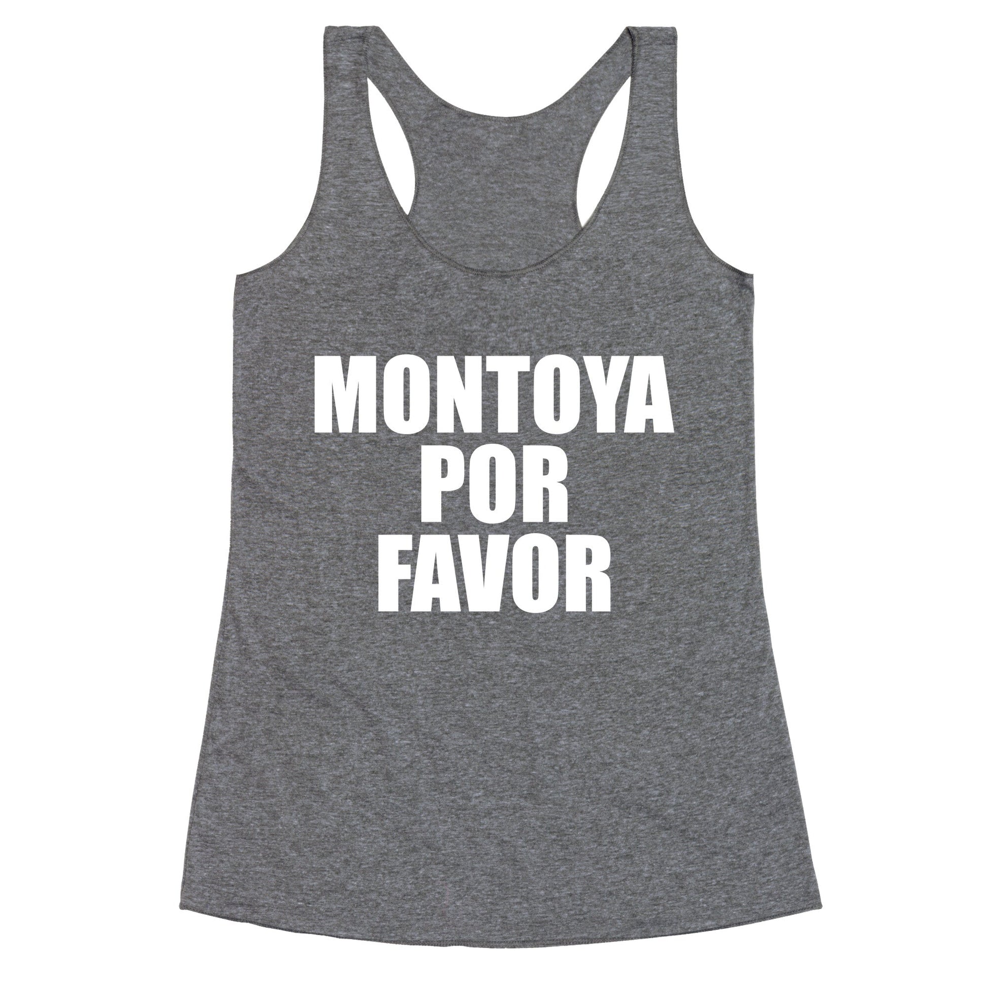 Montoya Por Favor Text Racerback Tank