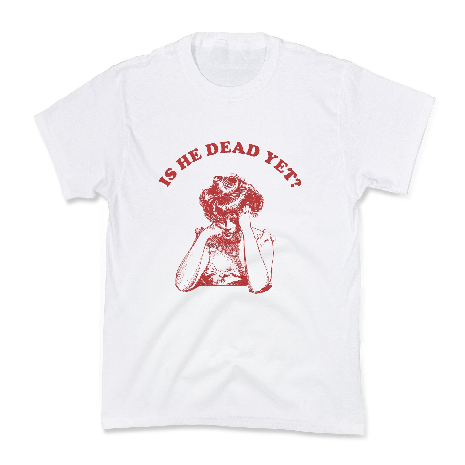 Is He Dead Yet Kids Tee