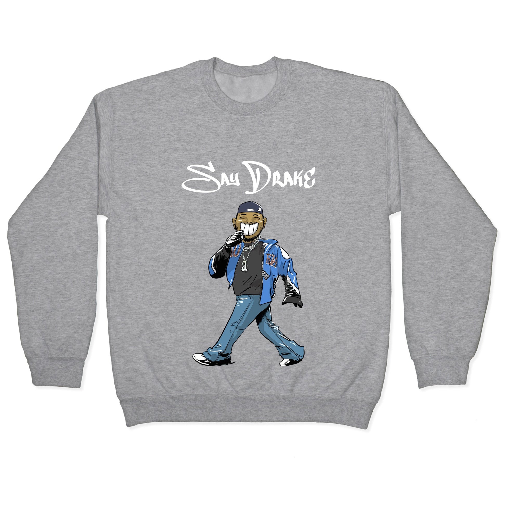Kendrick Say Drake Crewneck Sweatshirt