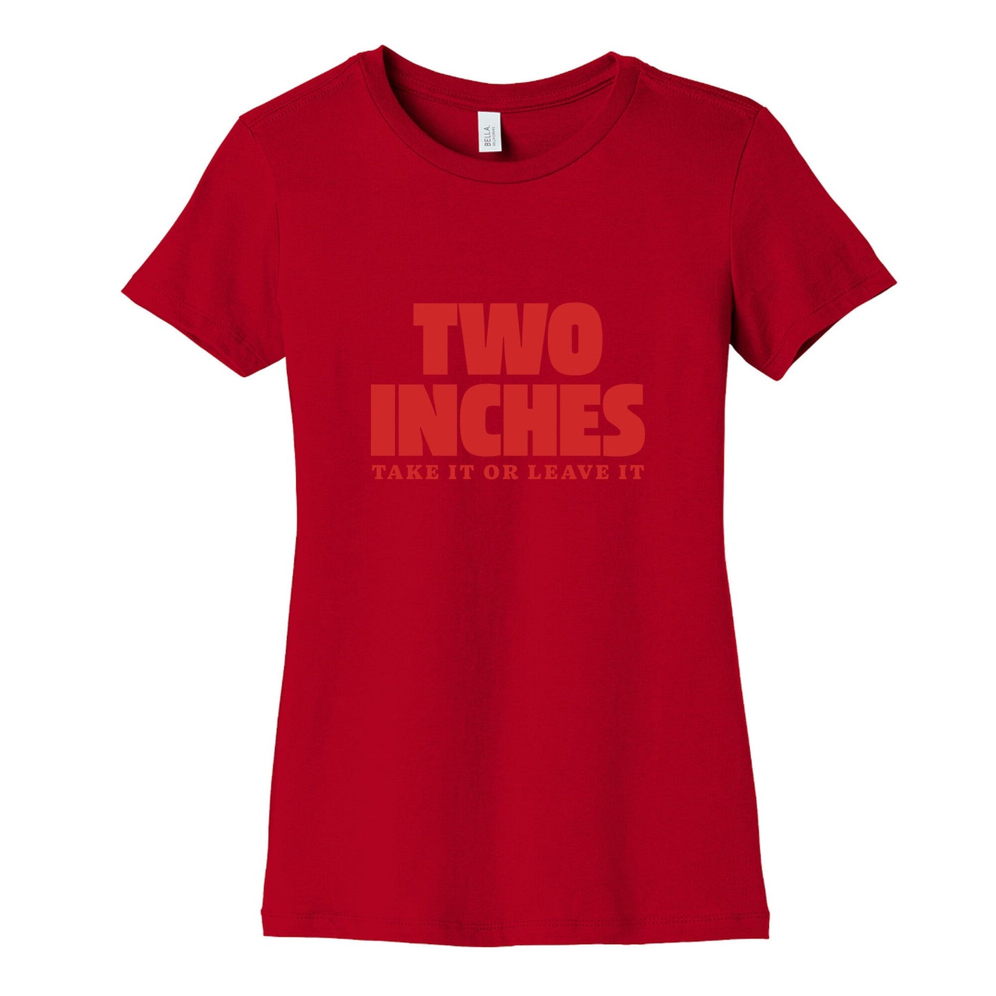 Two Inches Take It Or Leave It Womens Cotton Tee