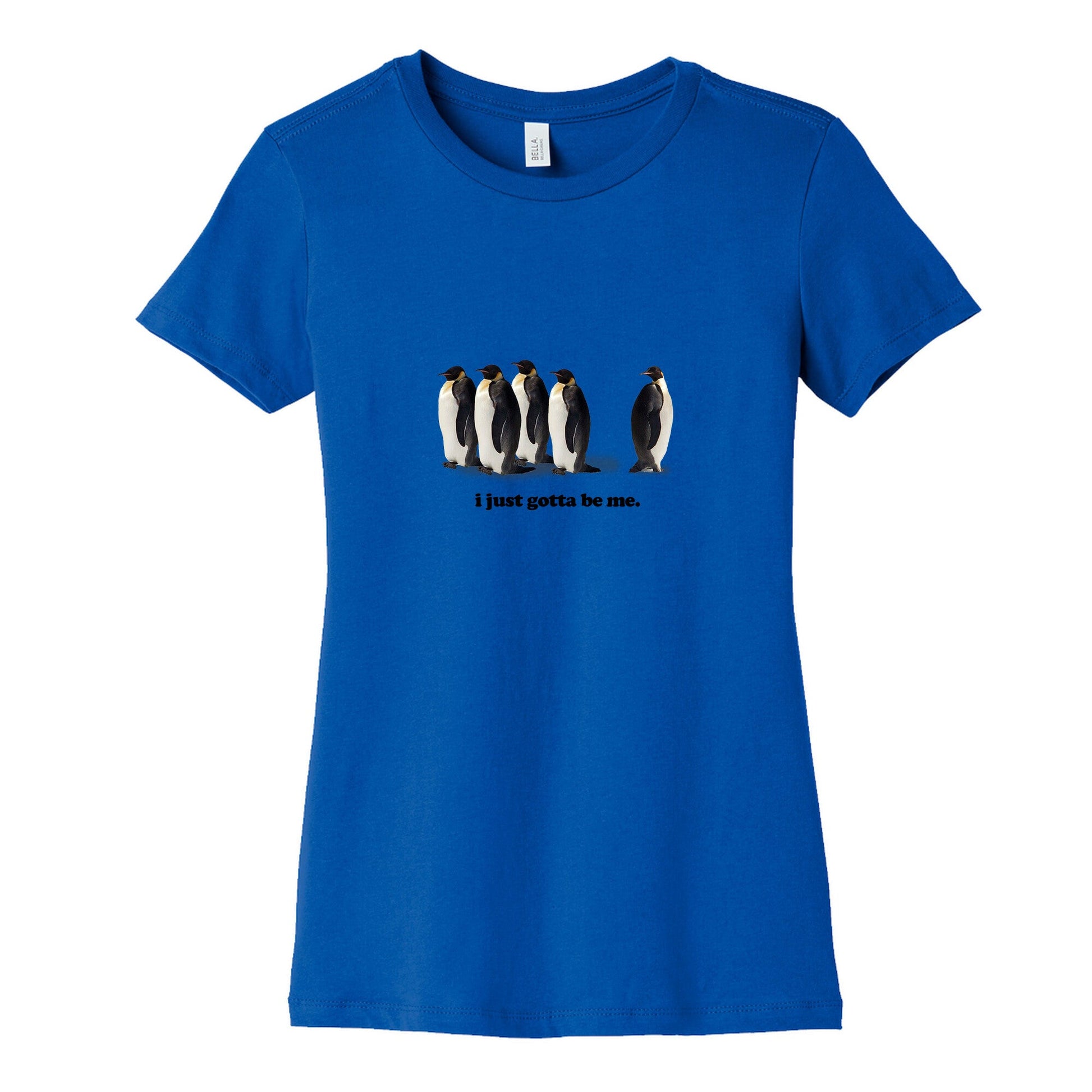 I Just Gotta Be Me Womens Cotton Tee