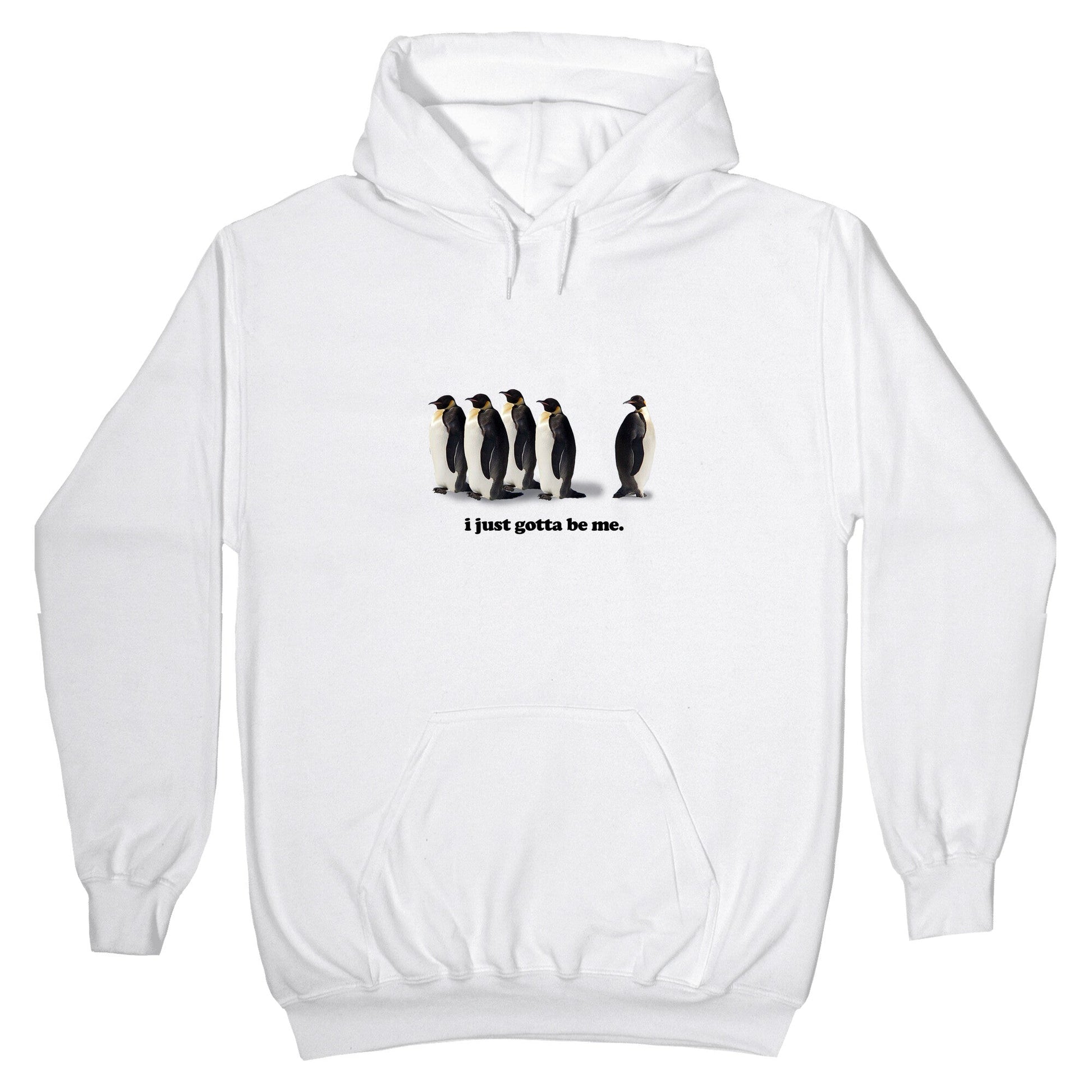 I Just Gotta Be Me Hoodie